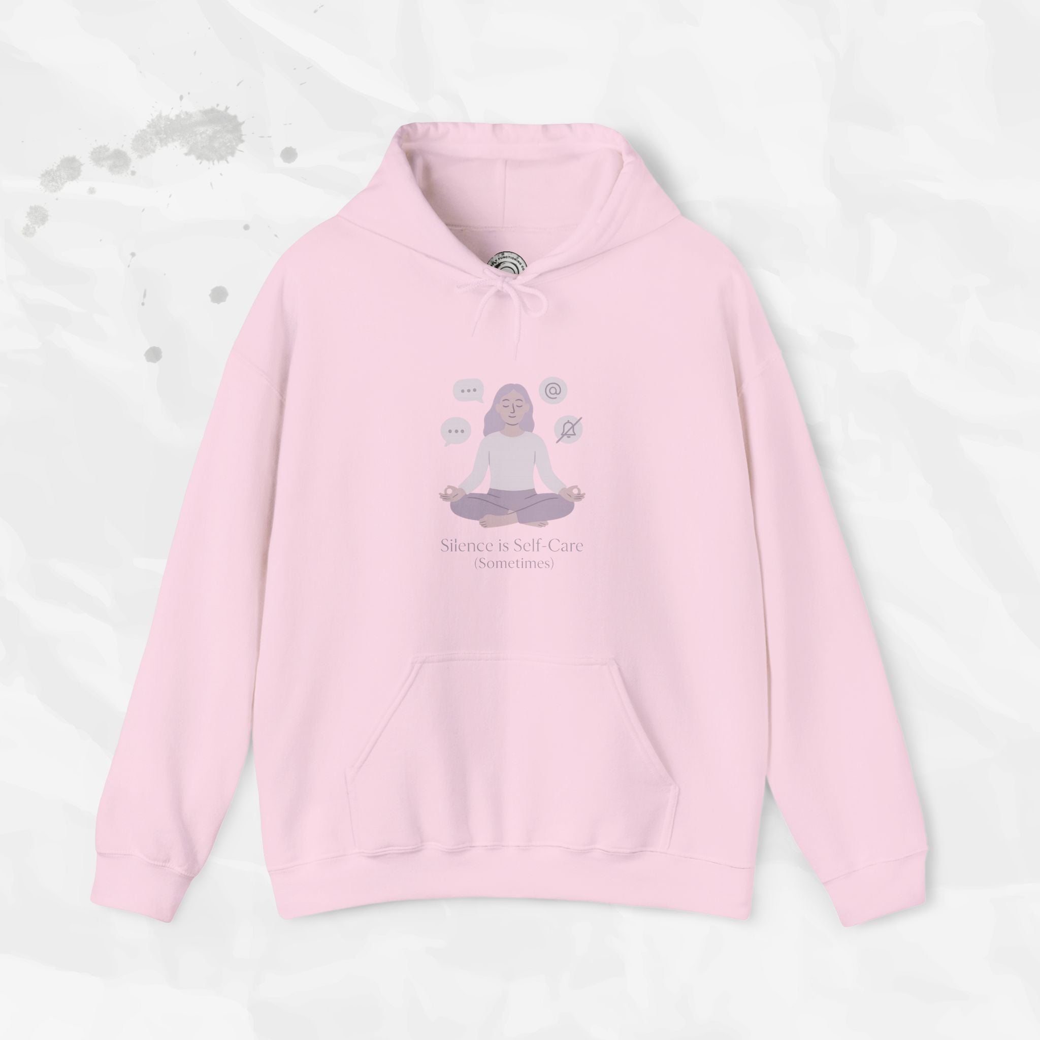 Silence is Self Care (Sometimes) - Hoodie