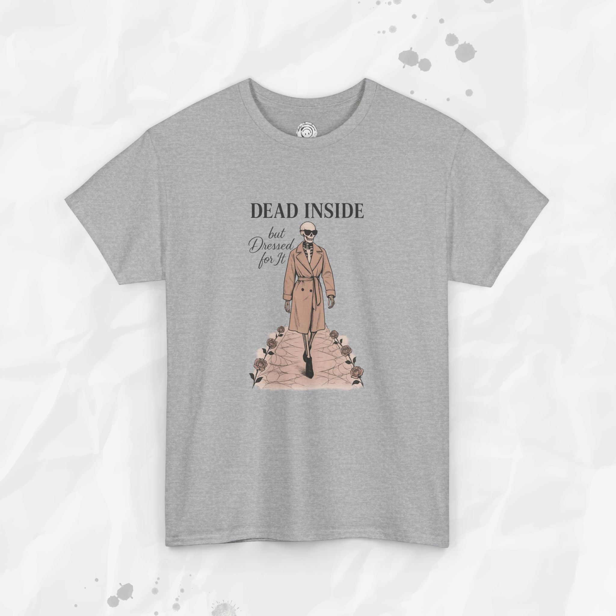 Dead Inside But Dressed for It - T-Shirt