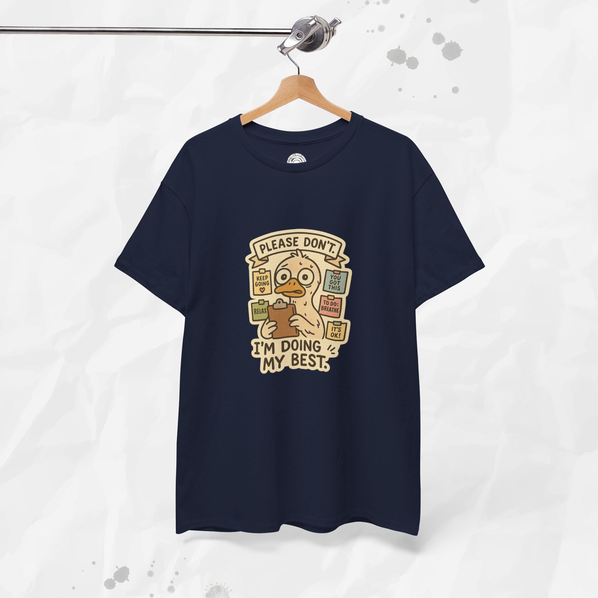 Please Don't I'm Doing My Best - T-Shirt
