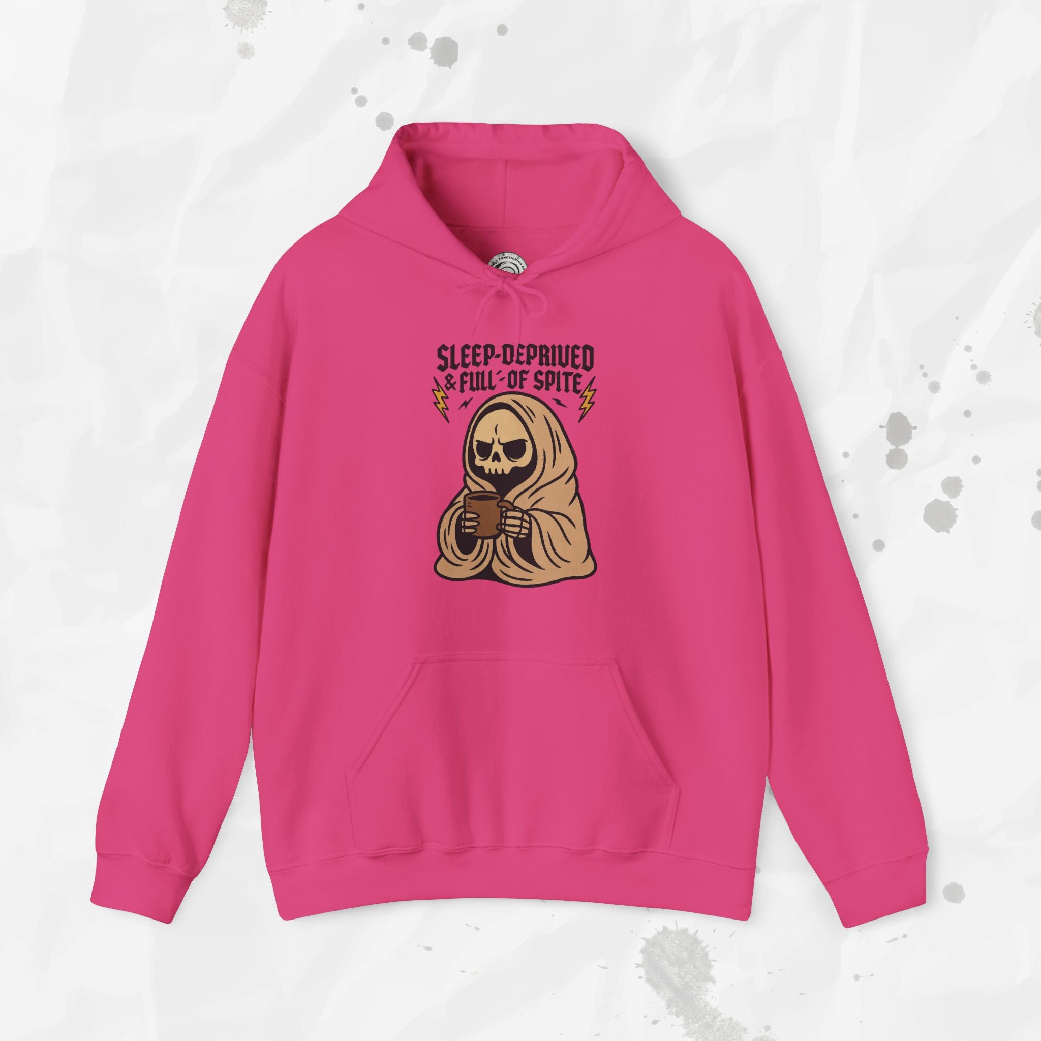 Sleep-Deprived & Full of Spite - Hoodie