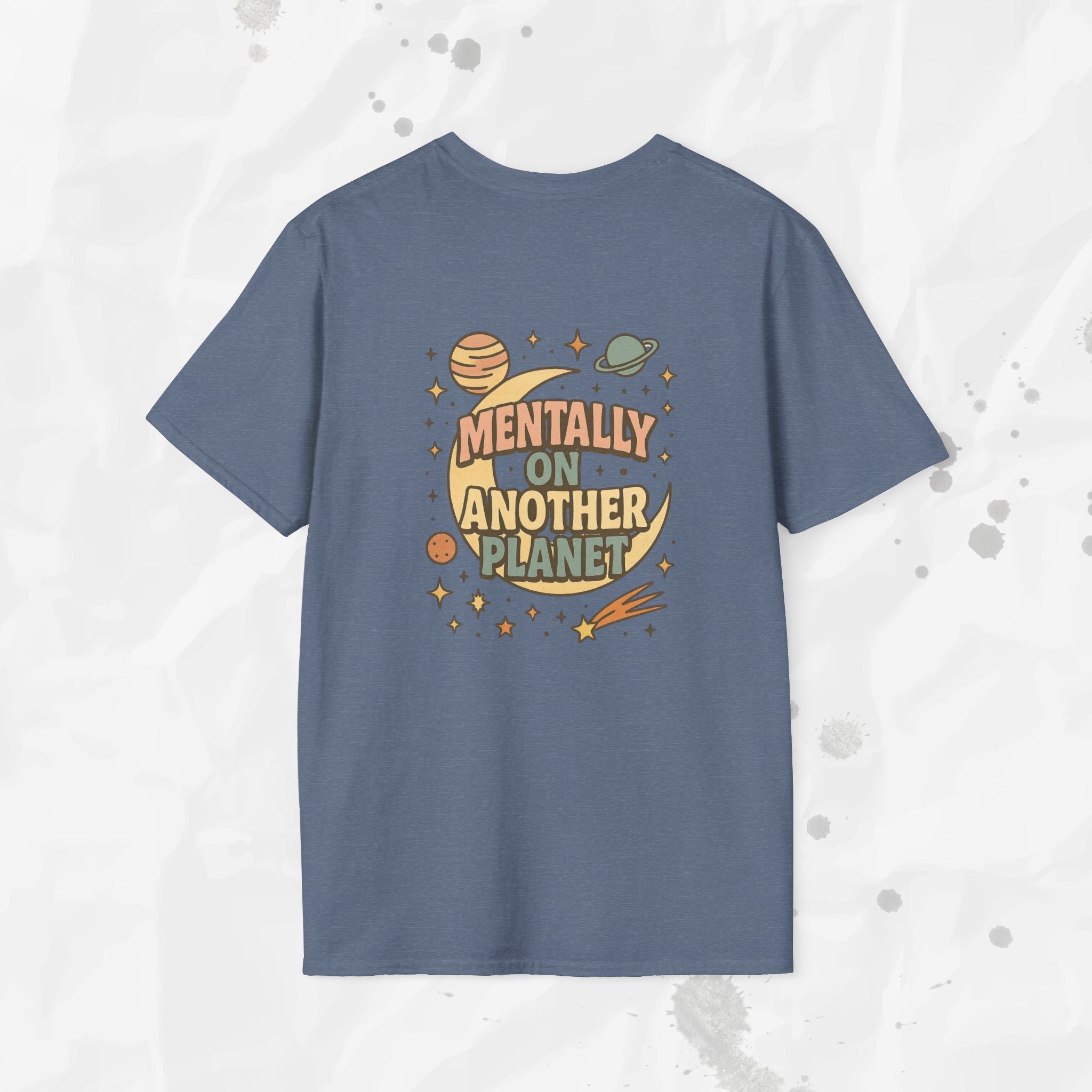 Mentally On Another Planet - T-Shirt