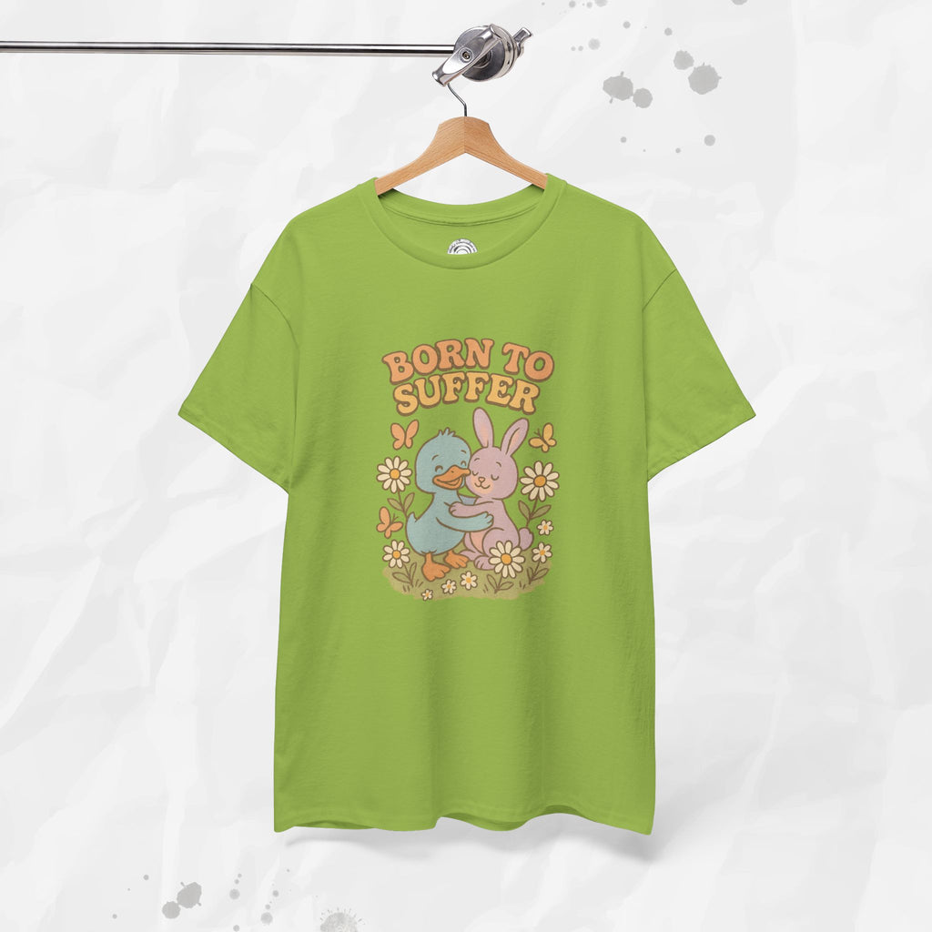 Born To Suffer - T-Shirt