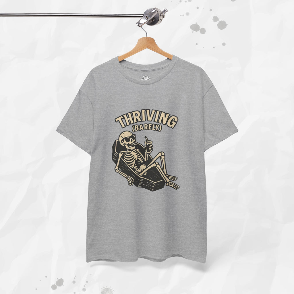 Thriving (Barely) – T-Shirt