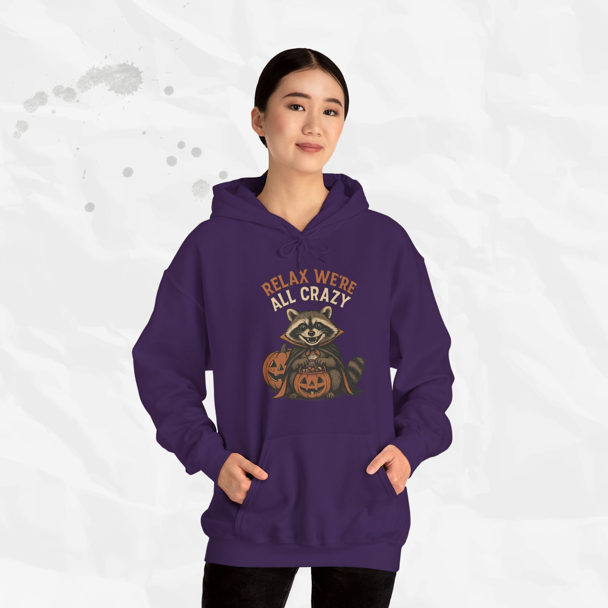 Relax We're All Crazy - Hoodie