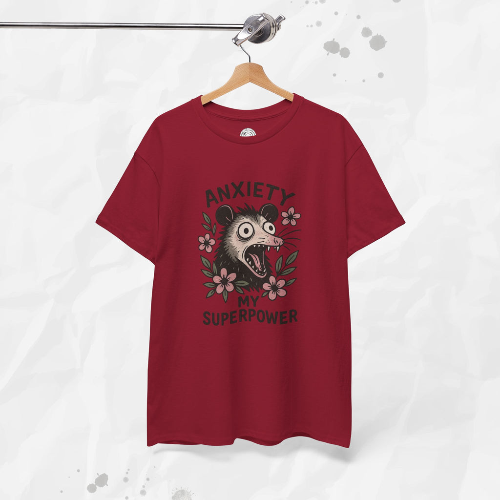 Anxiety Is My Superpower – T-Shirt