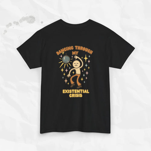 T-shirt « Danser à travers ma crise existentielle »