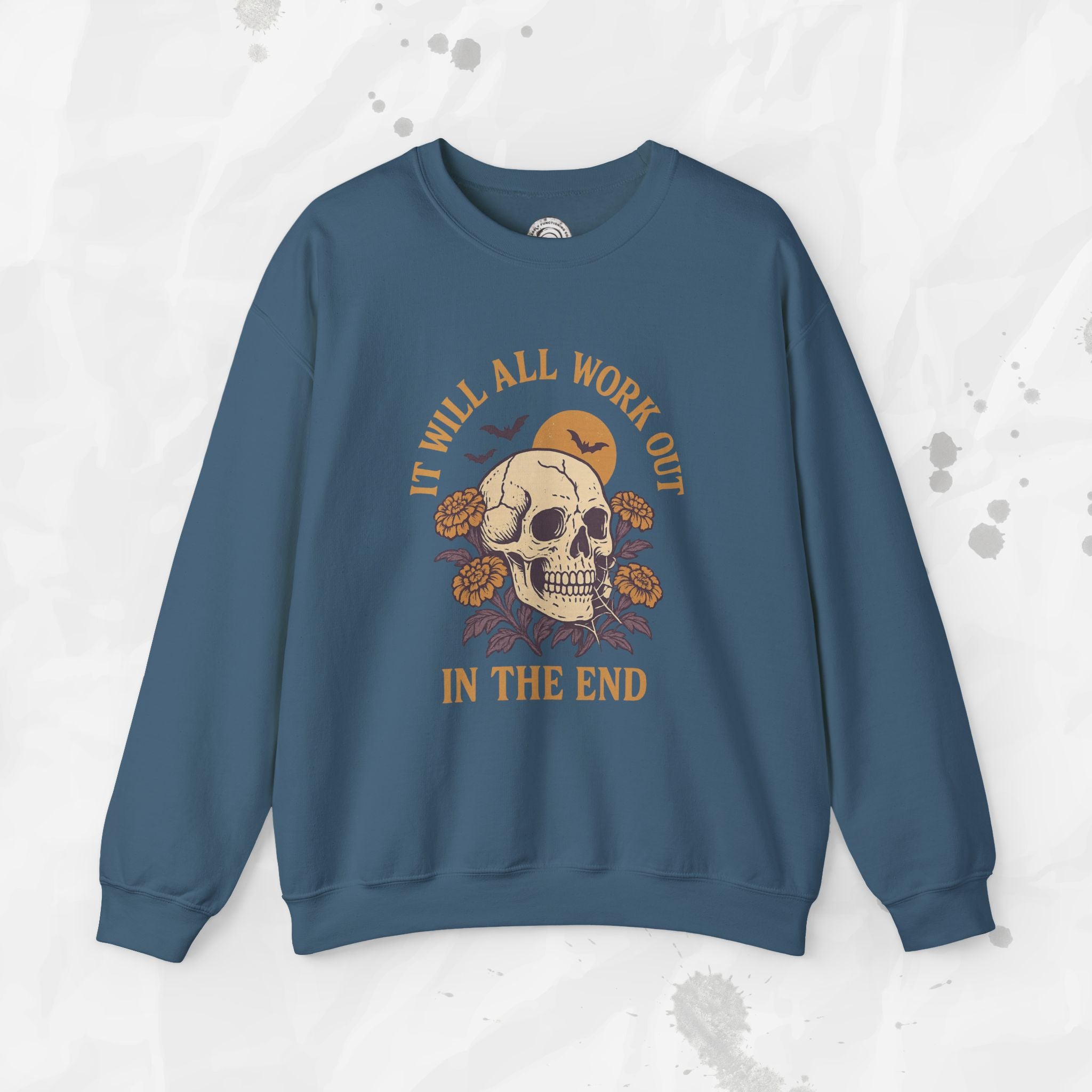 It Will All Work Out - Crewneck Sweatshirt
