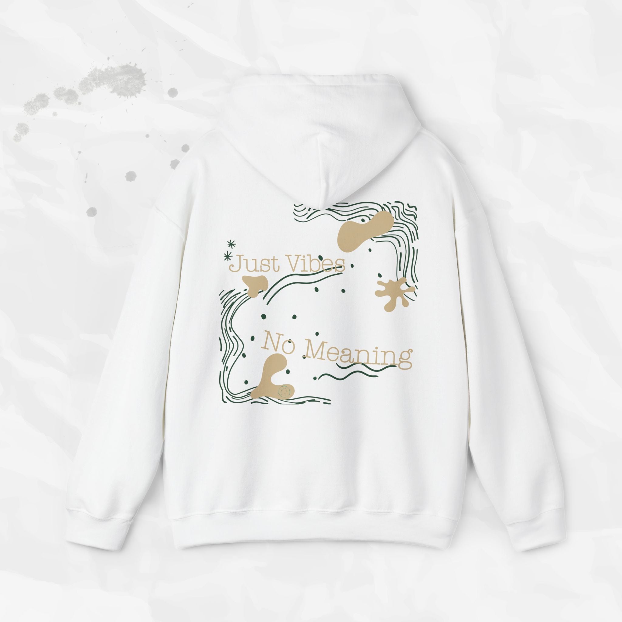 Just Vibes, No Meaning - Hoodie