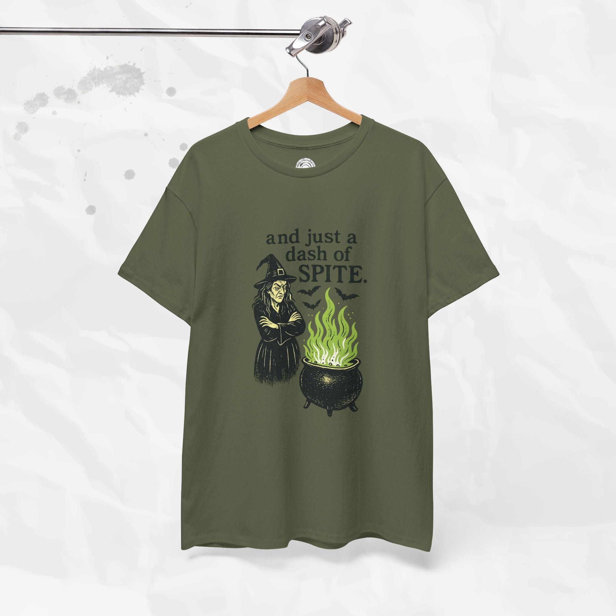 And Just a Dash of Spite – T-Shirt