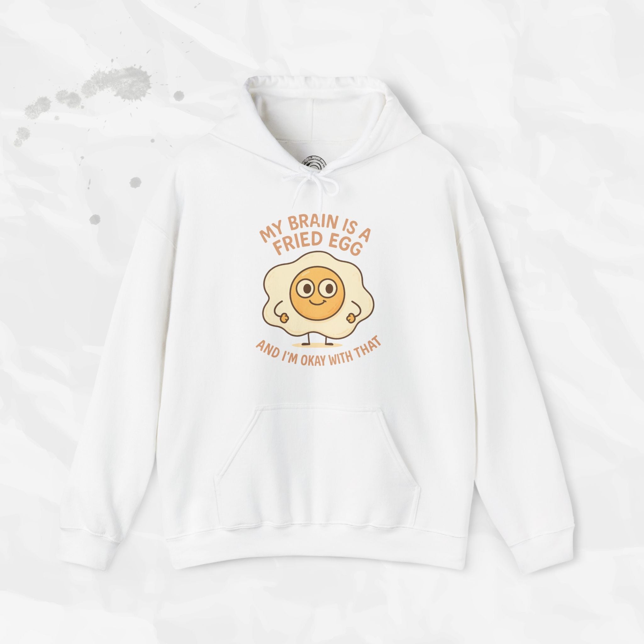 My Brain Is a Fried Egg - Hoodie