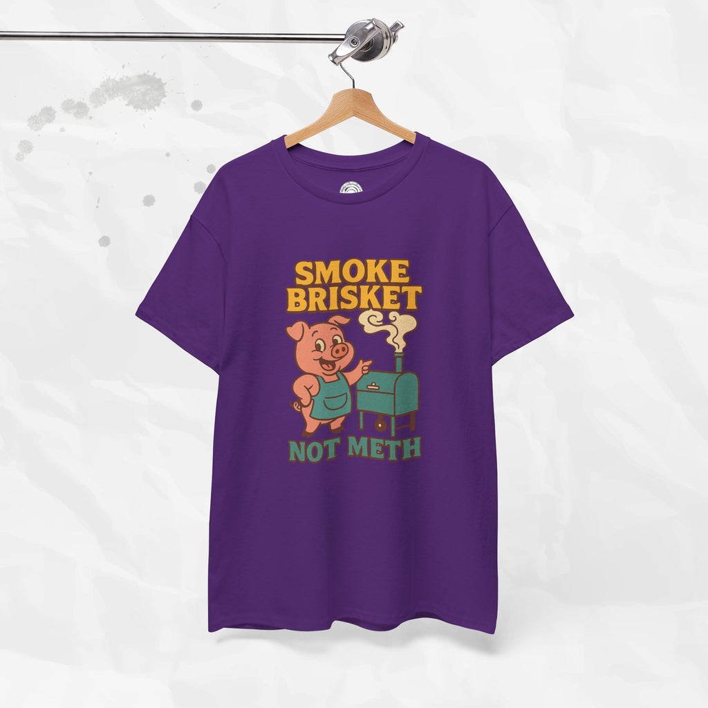 Smoke Brisket Not Meth – T-Shirt