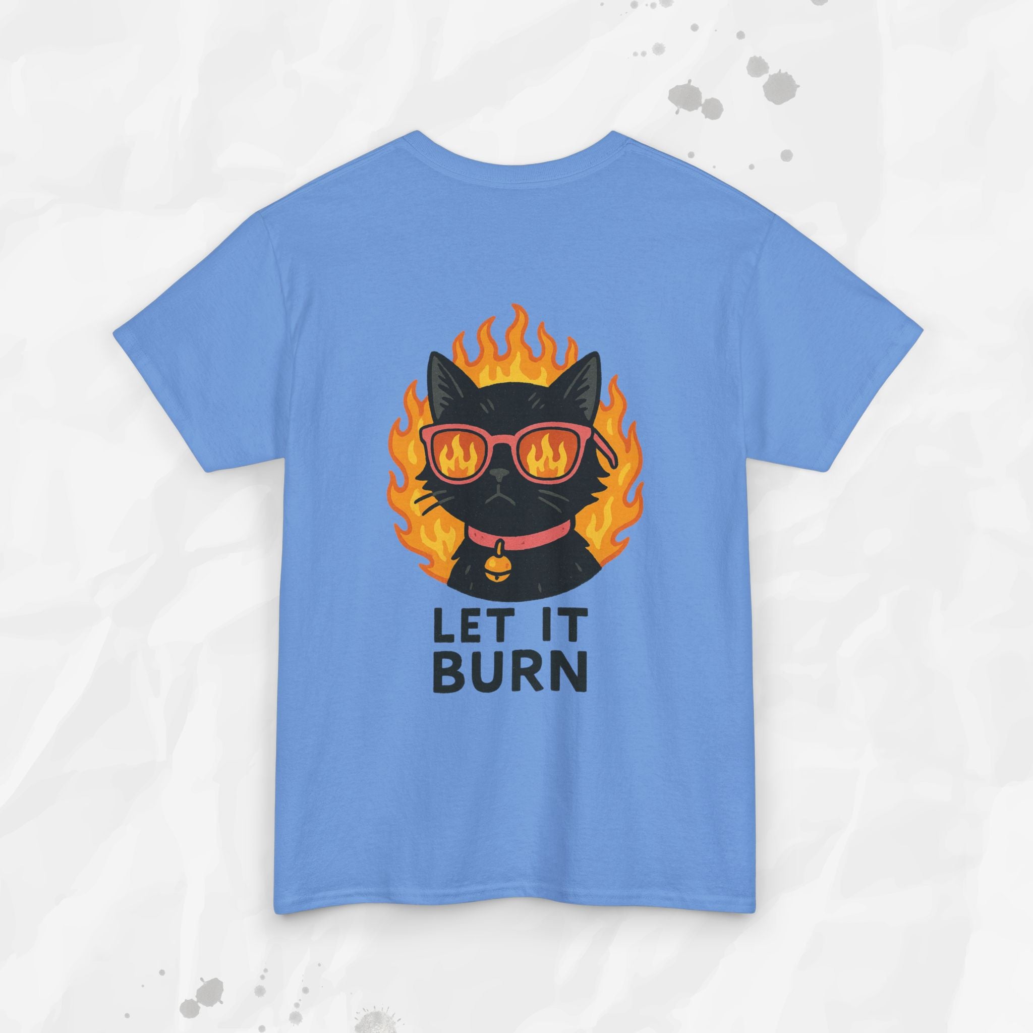 Let It Burn - T-Shirt