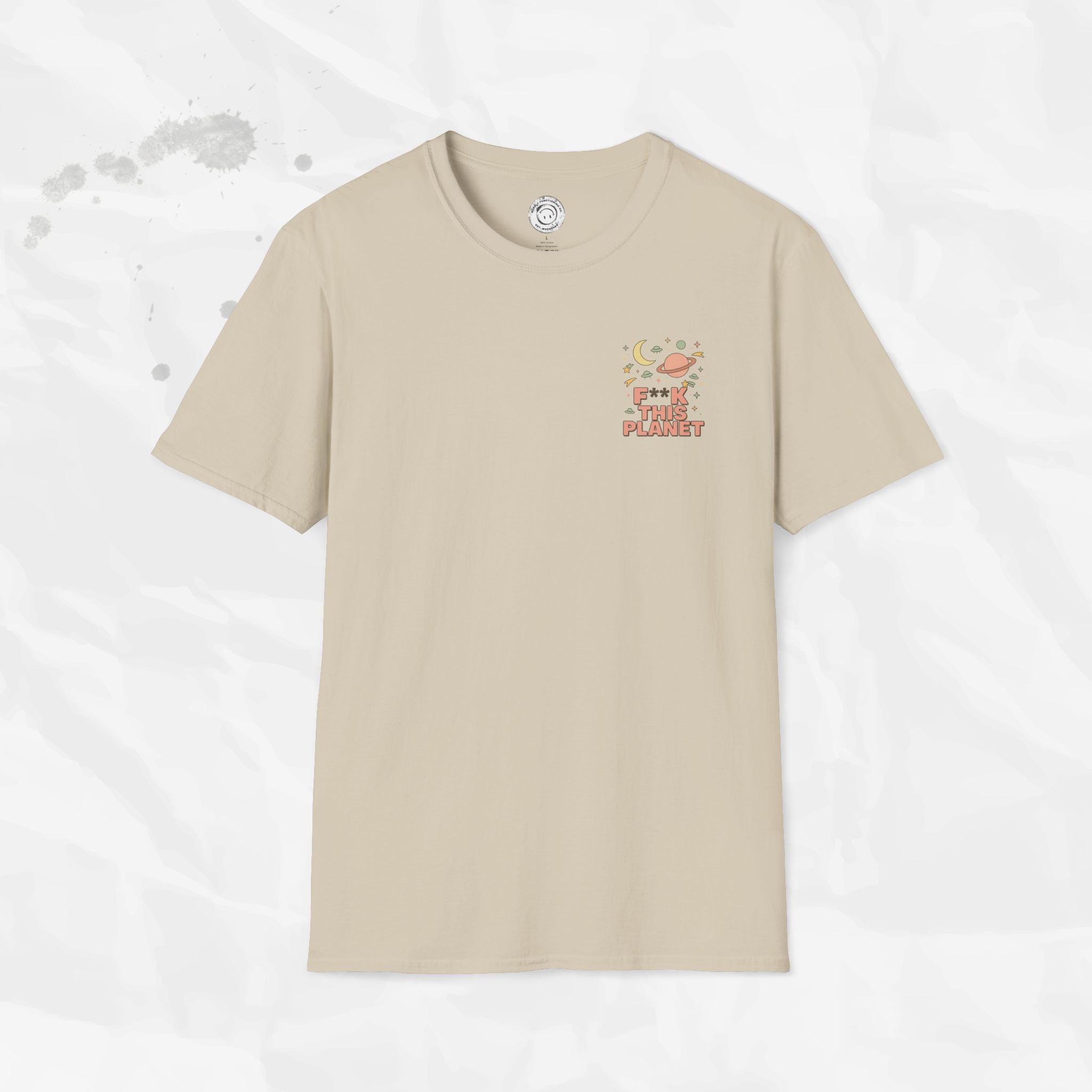 F*ck This Planet - T-Shirt