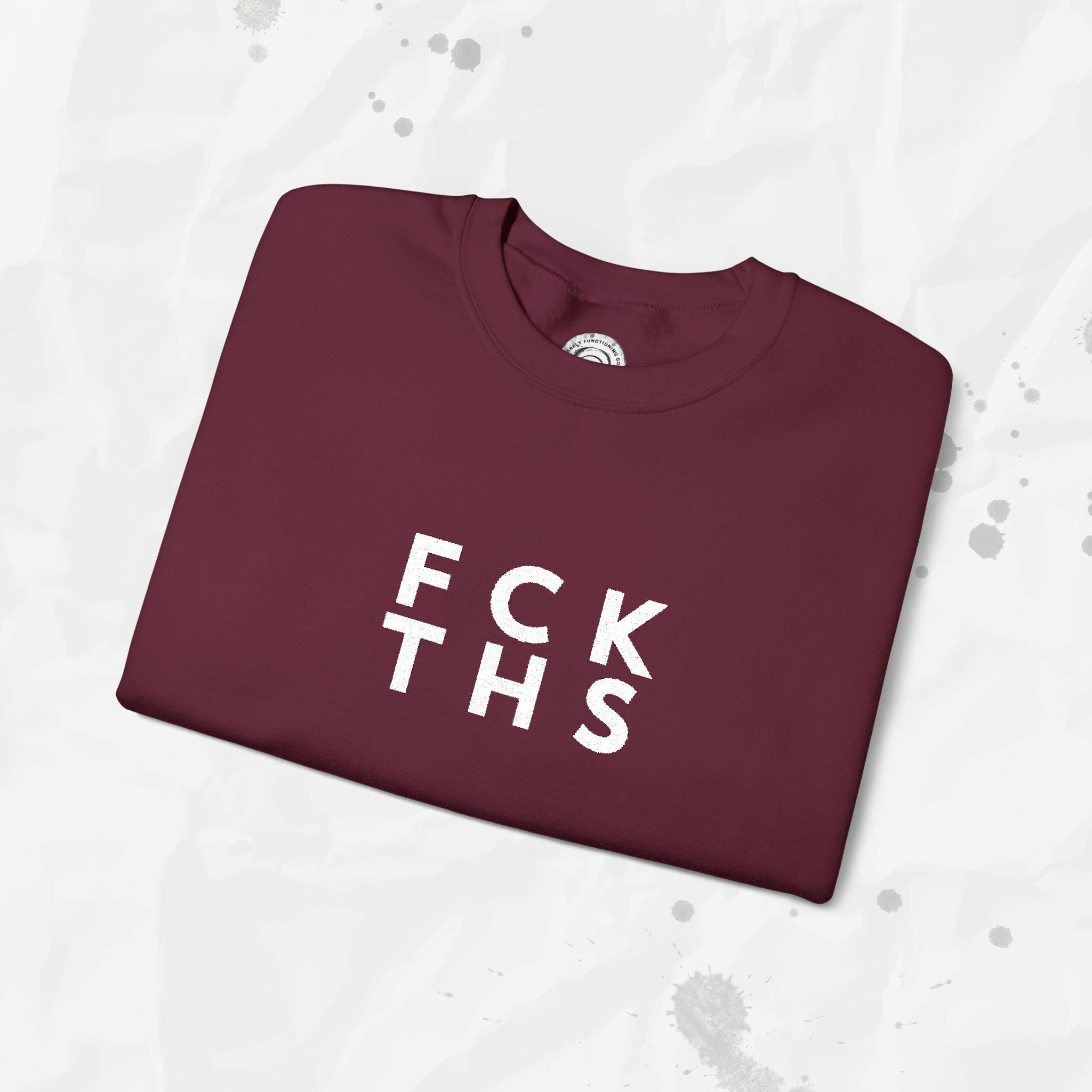 FCK THS – Embroidered Crewneck Sweatshirt