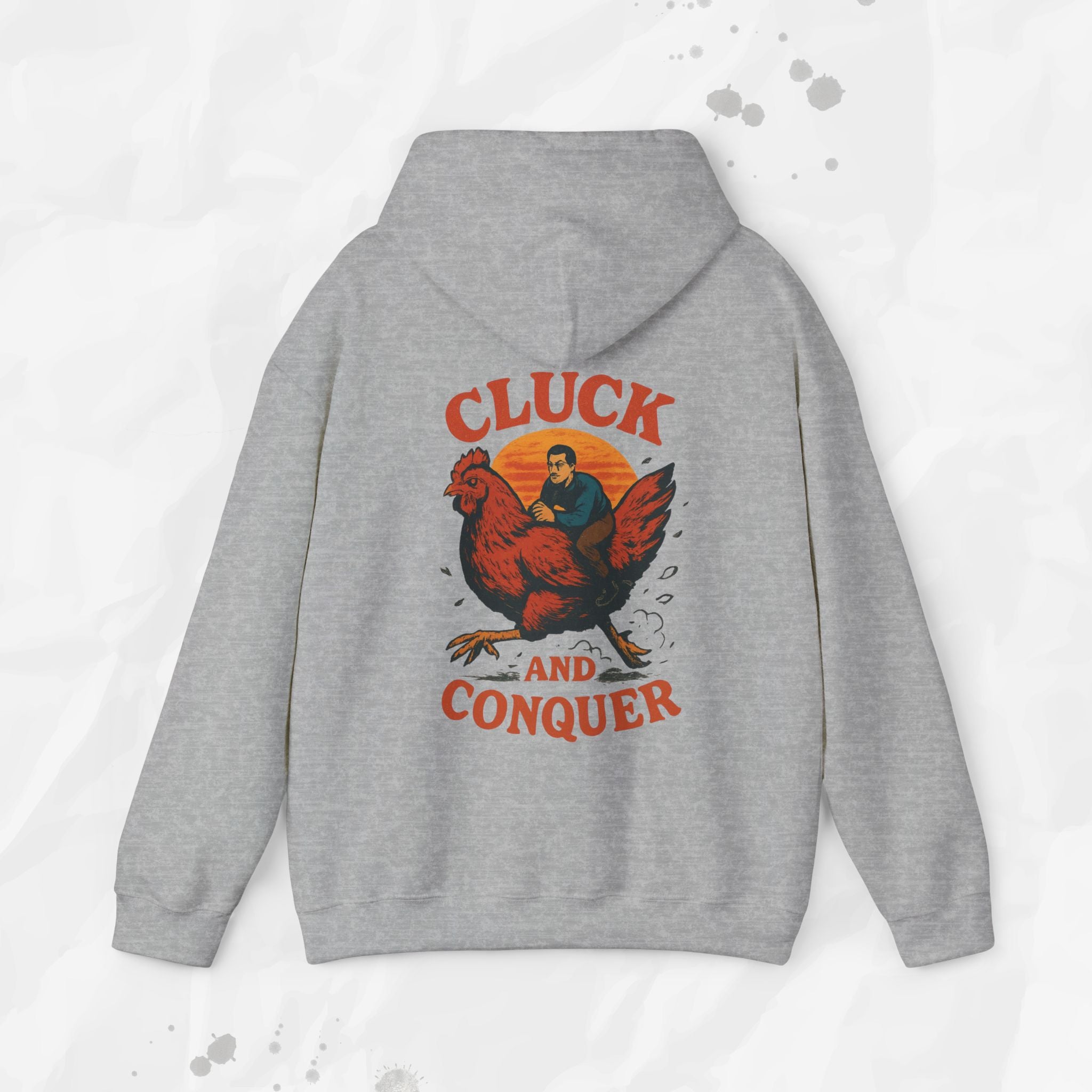 Cluck and Conquer - Hoodie