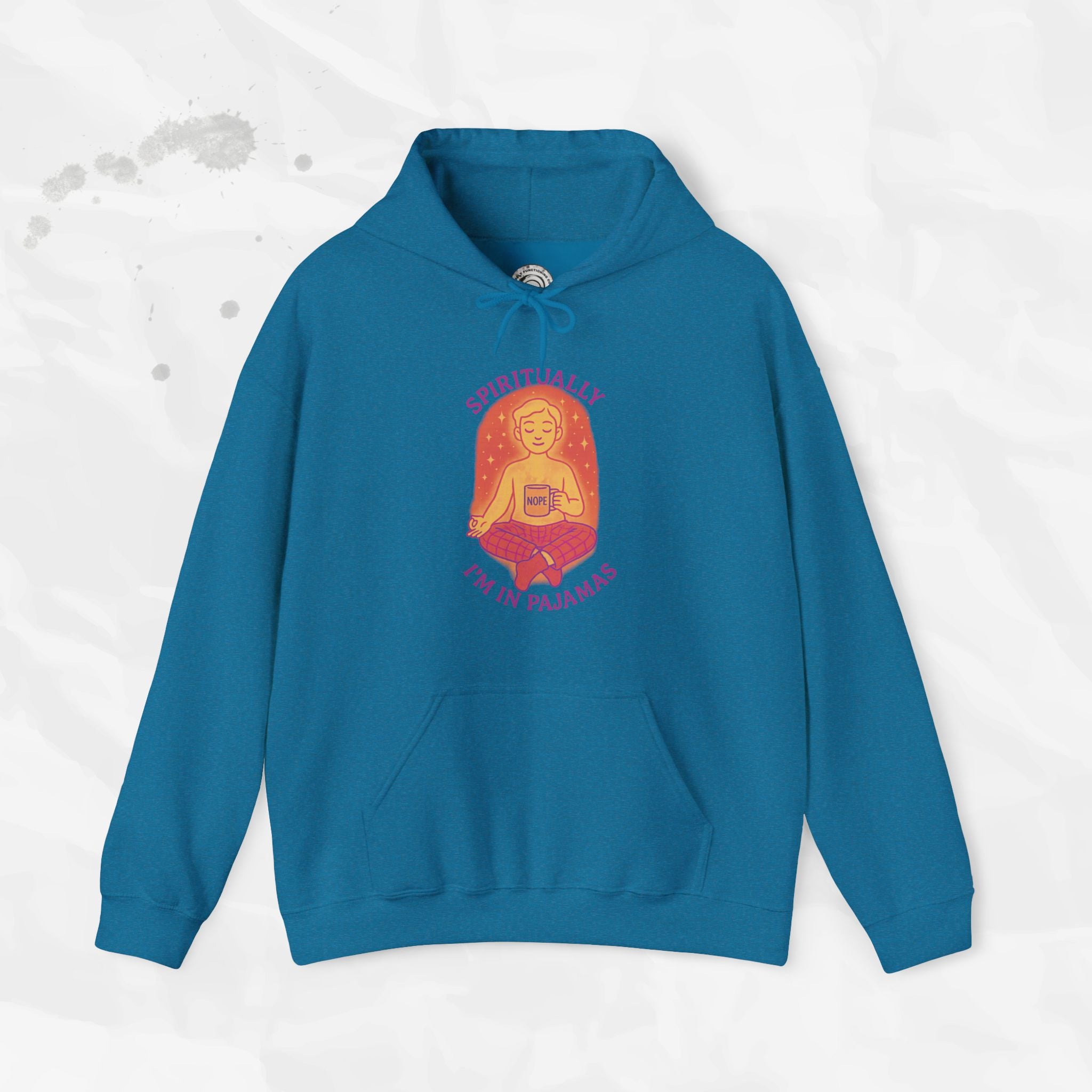 Spiritually Im in Pajamas - Hoodie