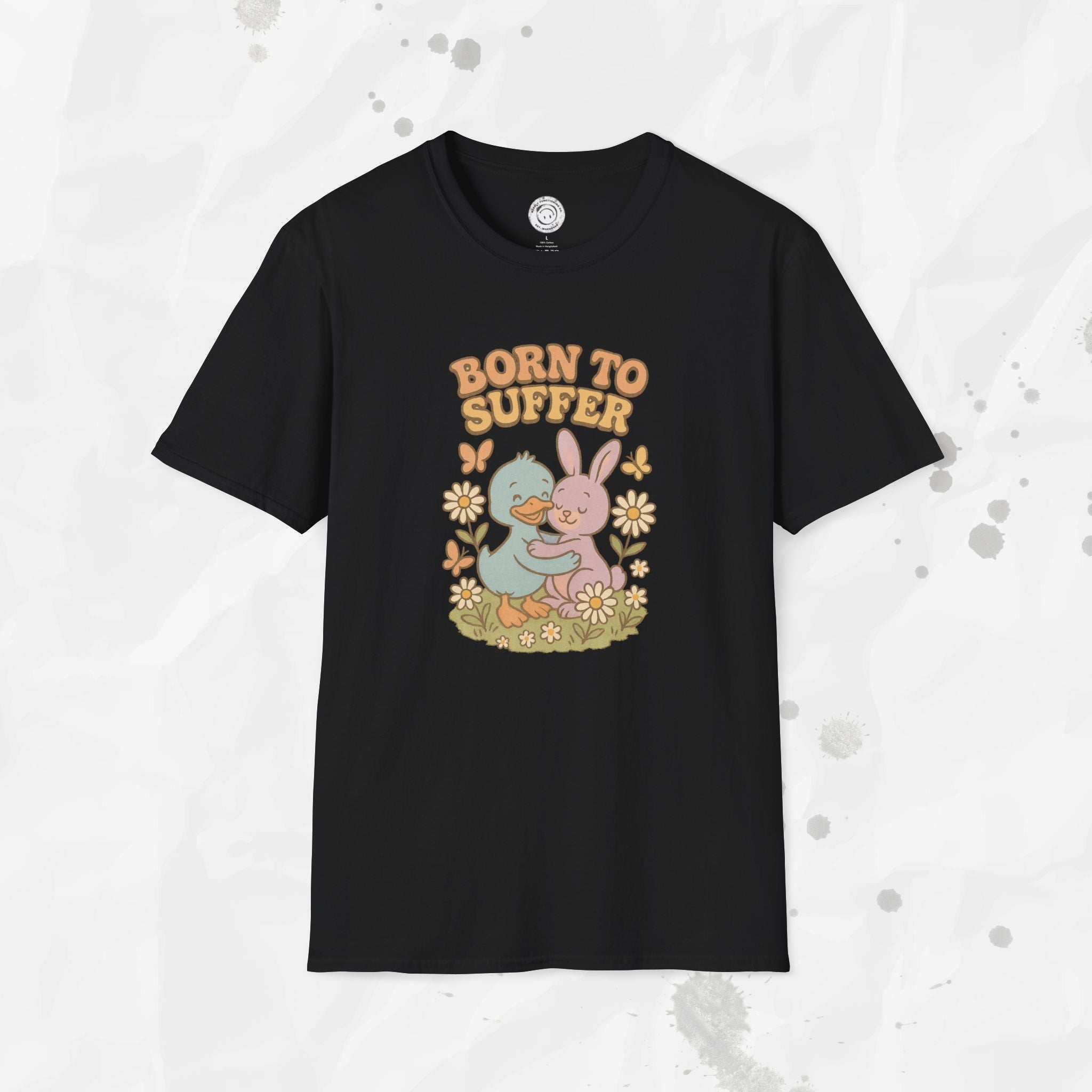 Born To Suffer - T-Shirt