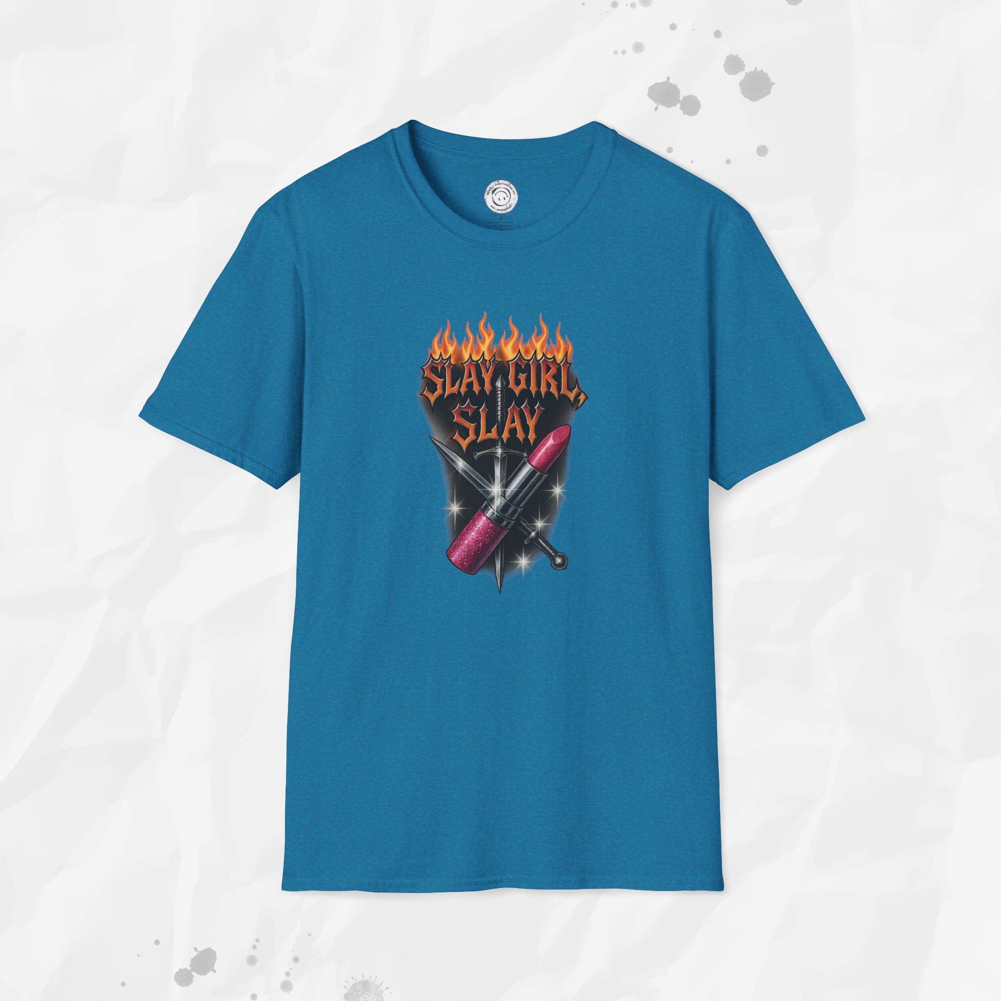 Slay Girl Slay - T-Shirt