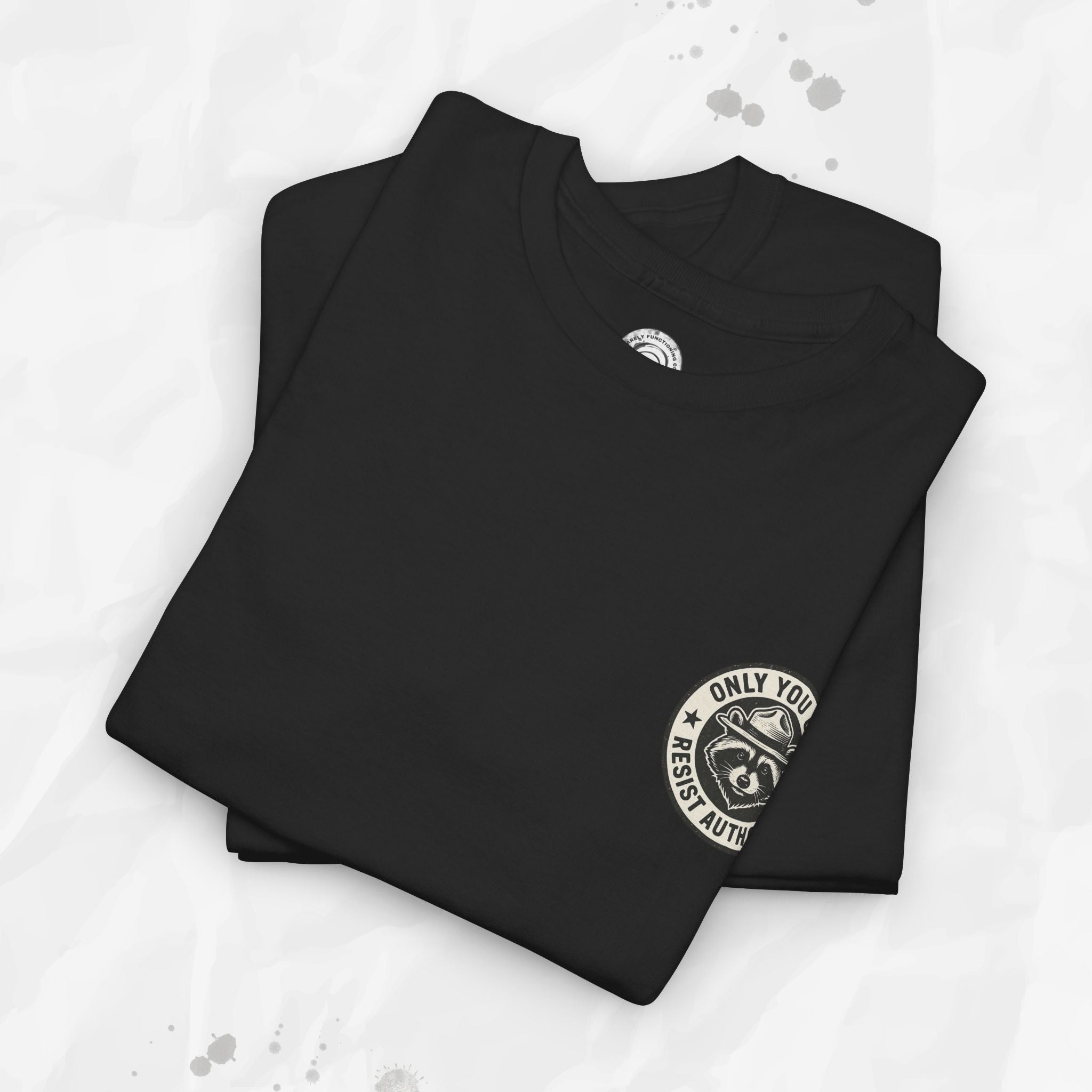 Only You Can Resist Authority – T-Shirt (Pocket Print)