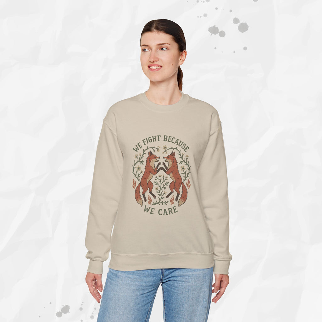 We Fight Because We Care - Crewneck Sweatshirt