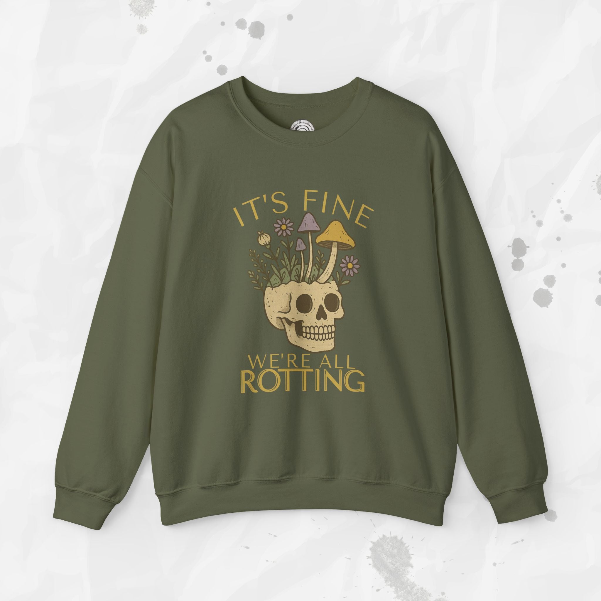 It's Fine We're All Rotting - Crewneck Sweatshirt