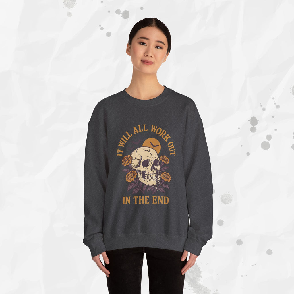 It Will All Work Out In The End - Crewneck Sweatshirt