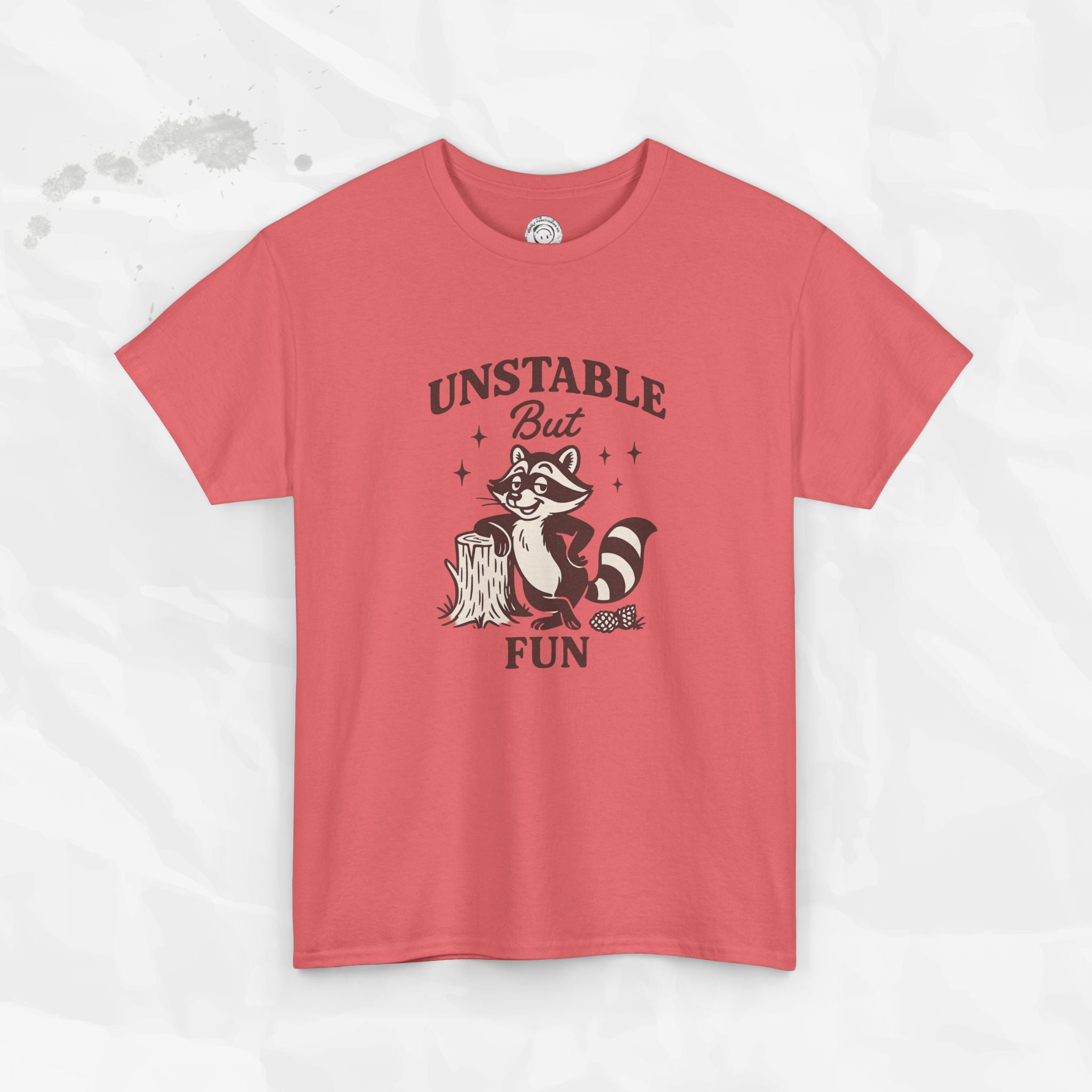 Unstable But Fun - T-Shirt