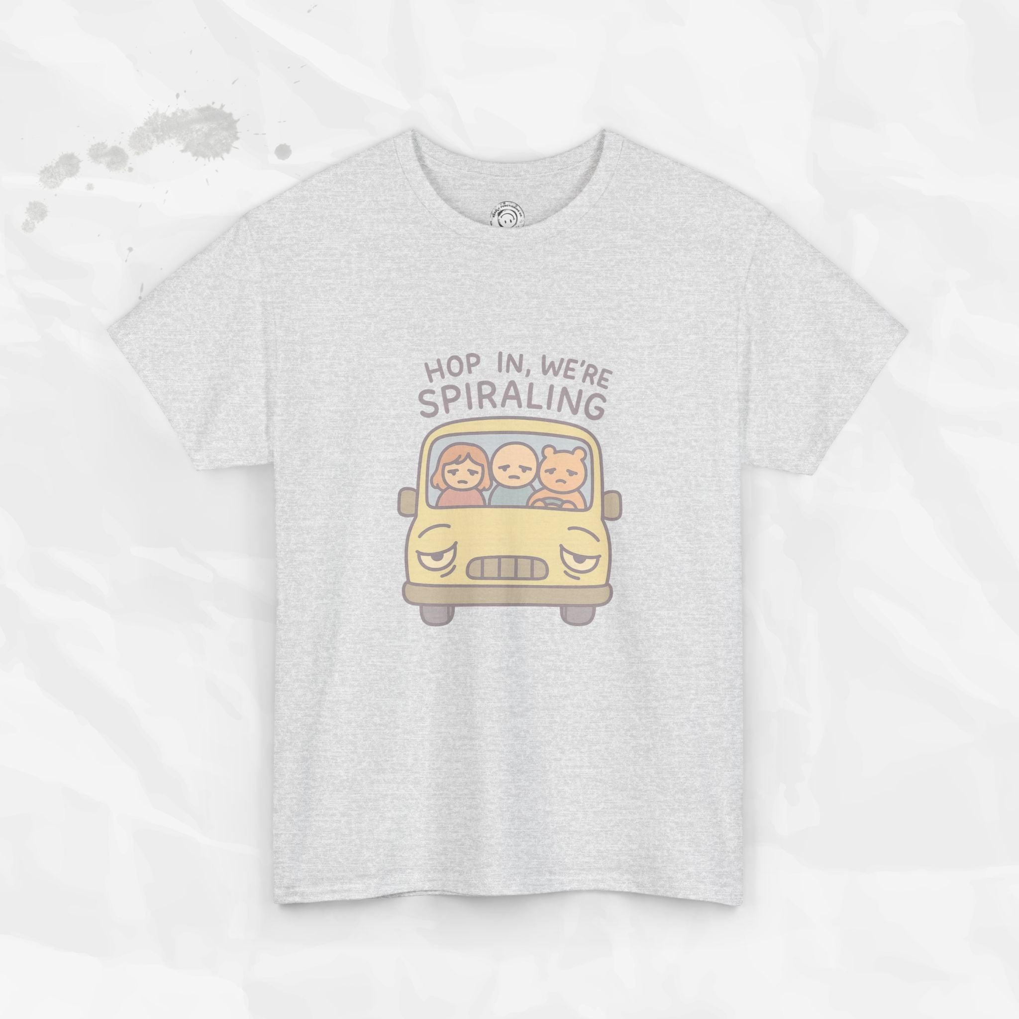 Hop In We're Spiraling - T-Shirt