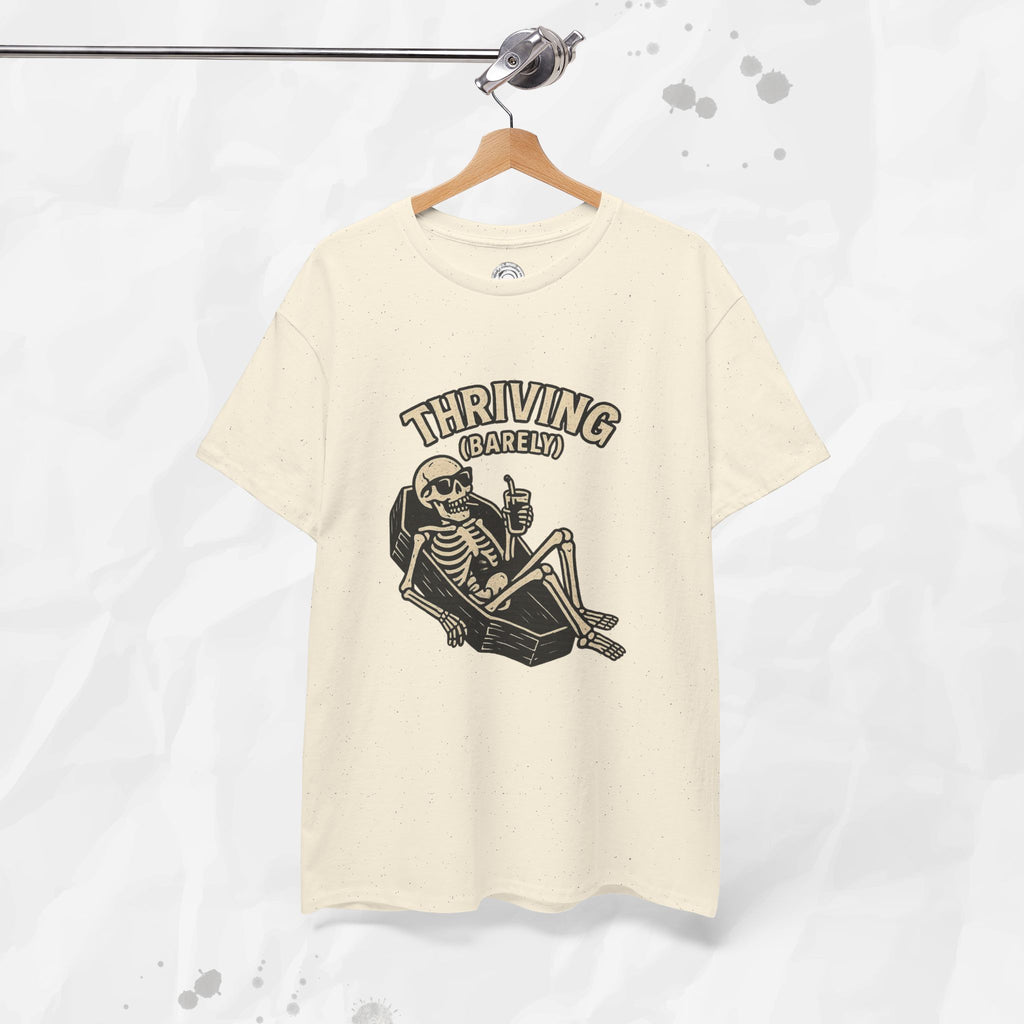 Thriving (Barely) – T-Shirt