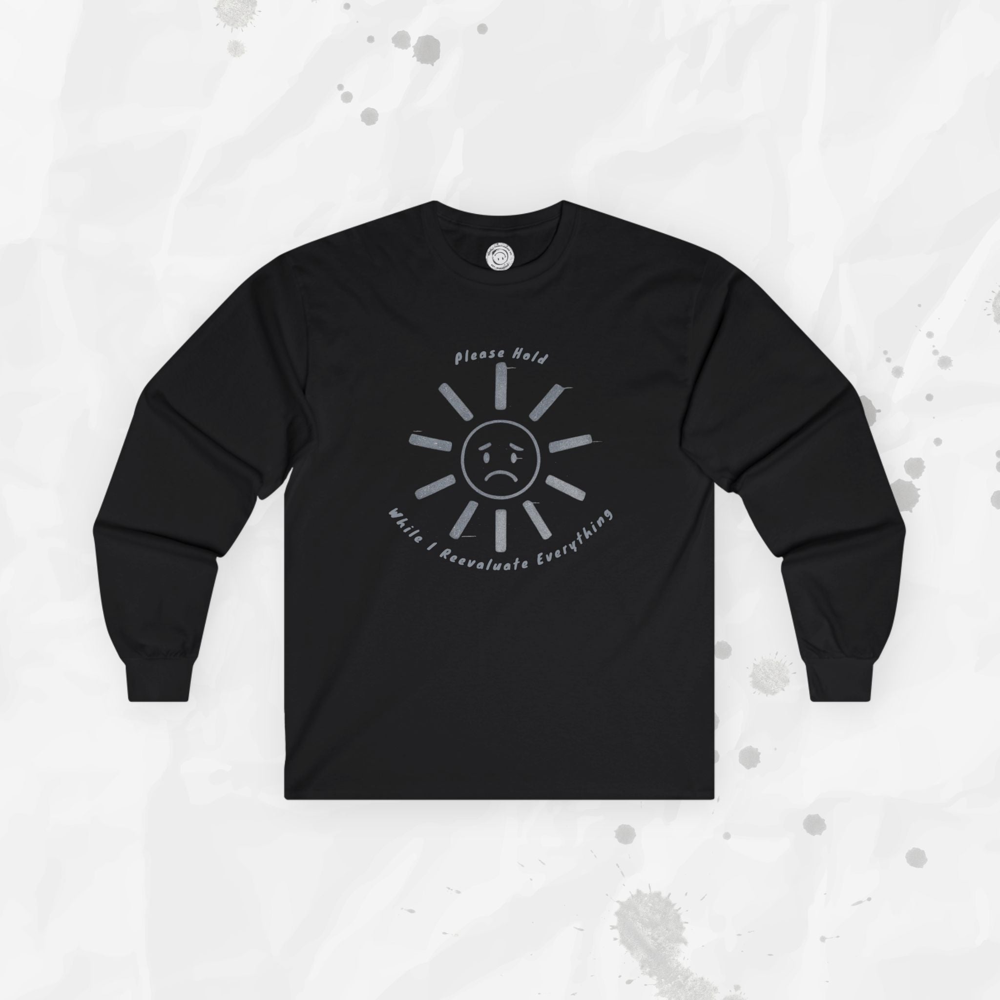 Please Hold - Long Sleeve T-Shirt