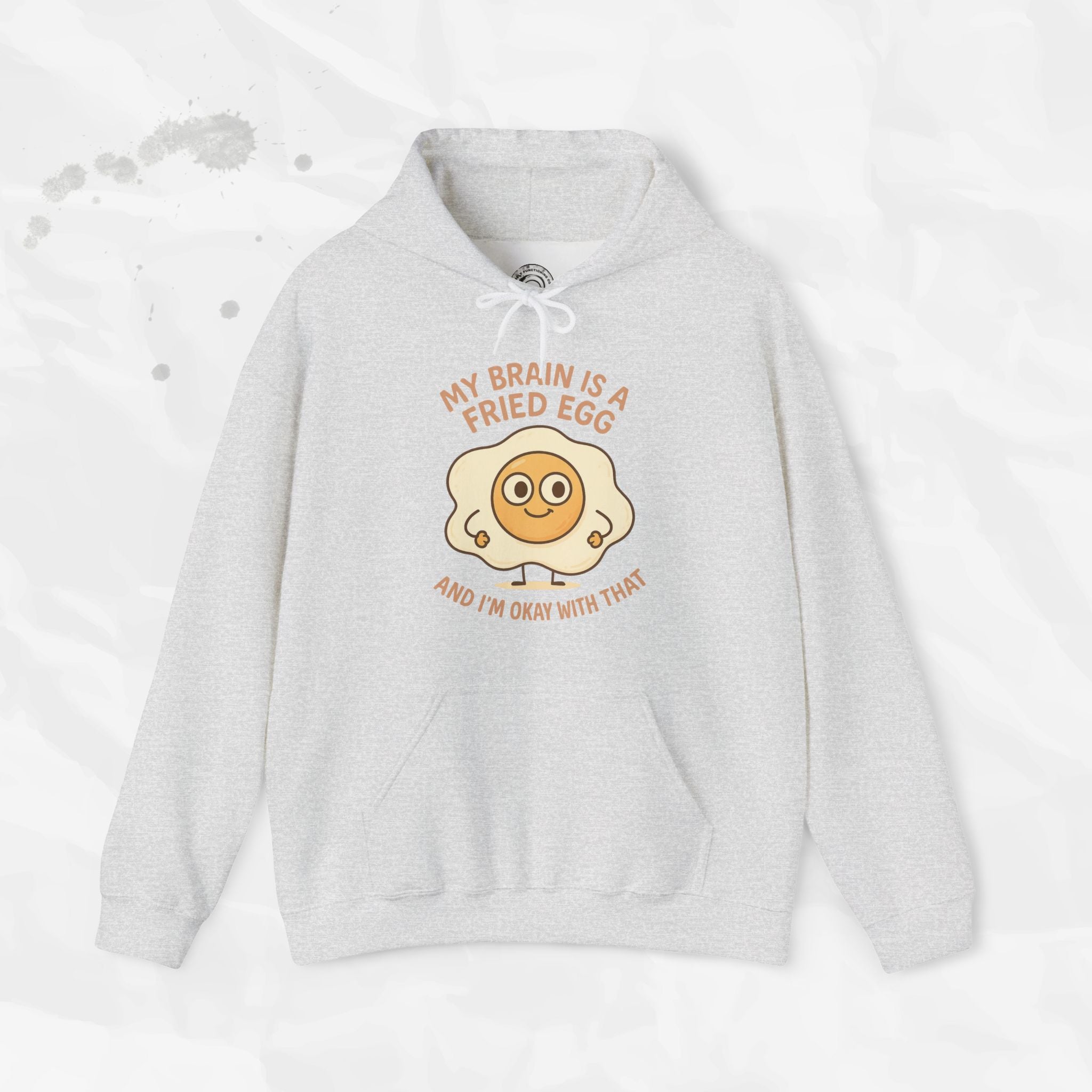 My Brain Is a Fried Egg - Hoodie