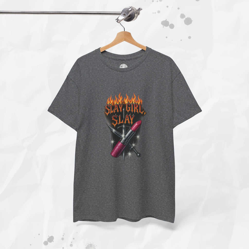 Slay Girl Slay - T-Shirt