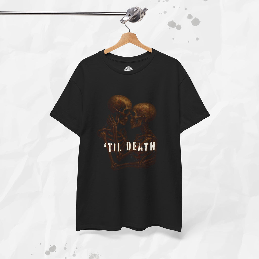 'Til Death – T-Shirt