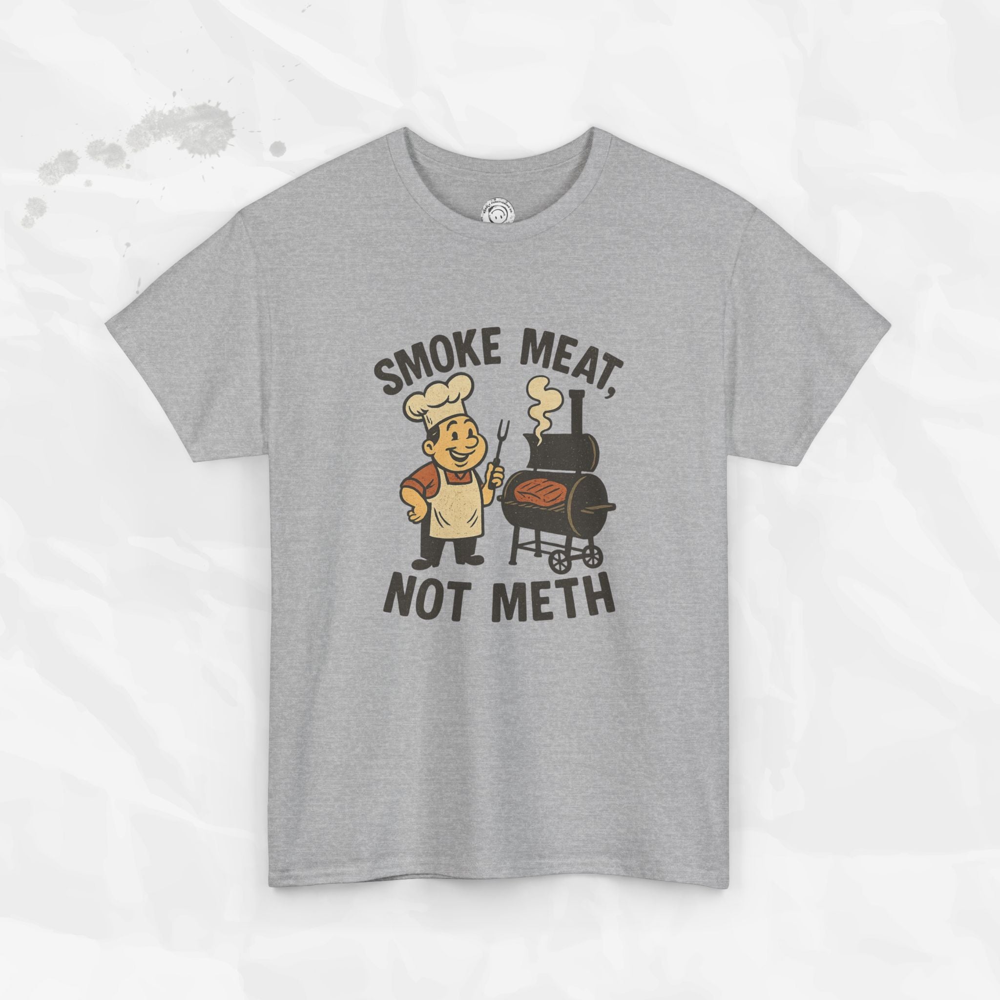 Smoke Meat Not Meth – T Shirt