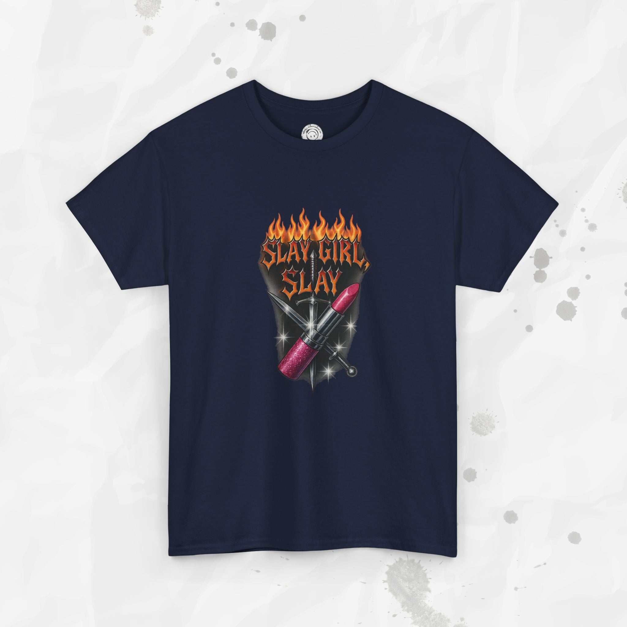 Slay Girl Slay - T-Shirt