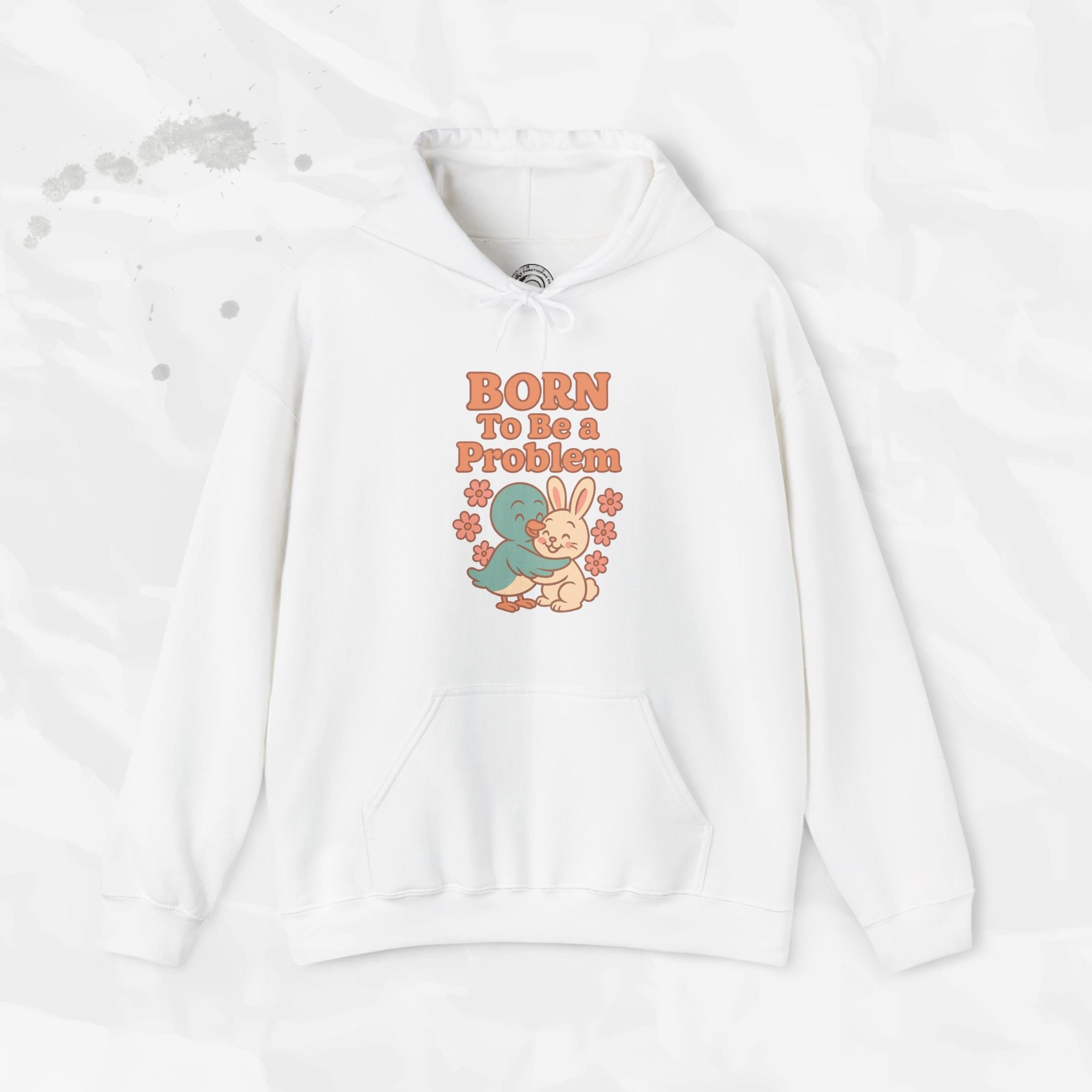 Born To Be a Problem - Hoodie