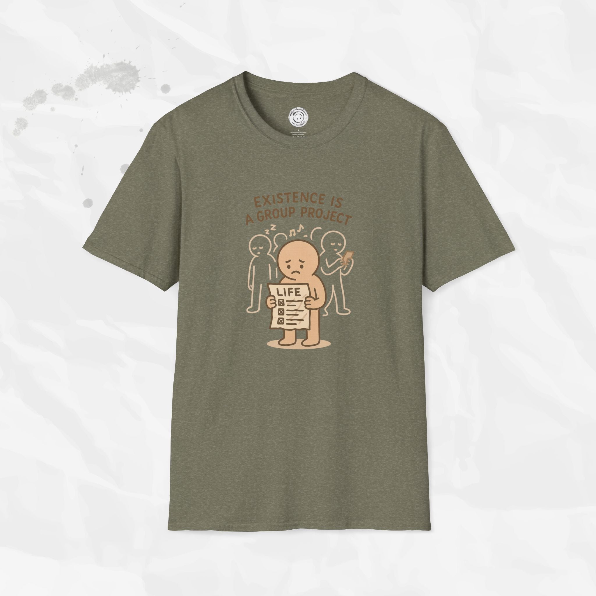 Existence Is a Group Project - T-Shirt