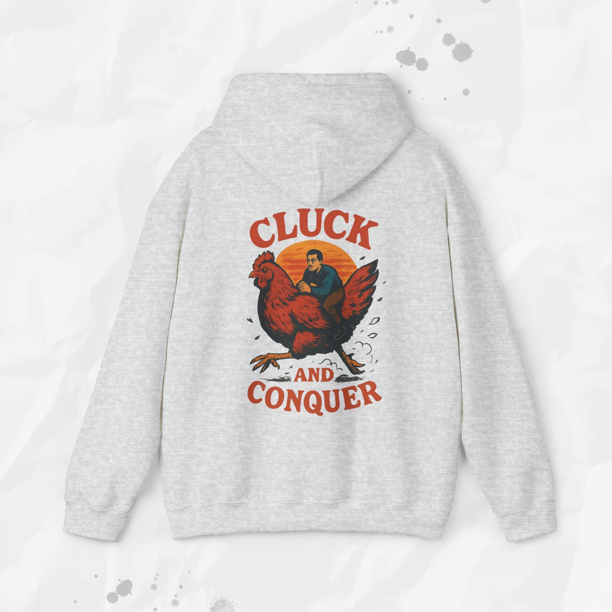 Cluck and Conquer - Hoodie
