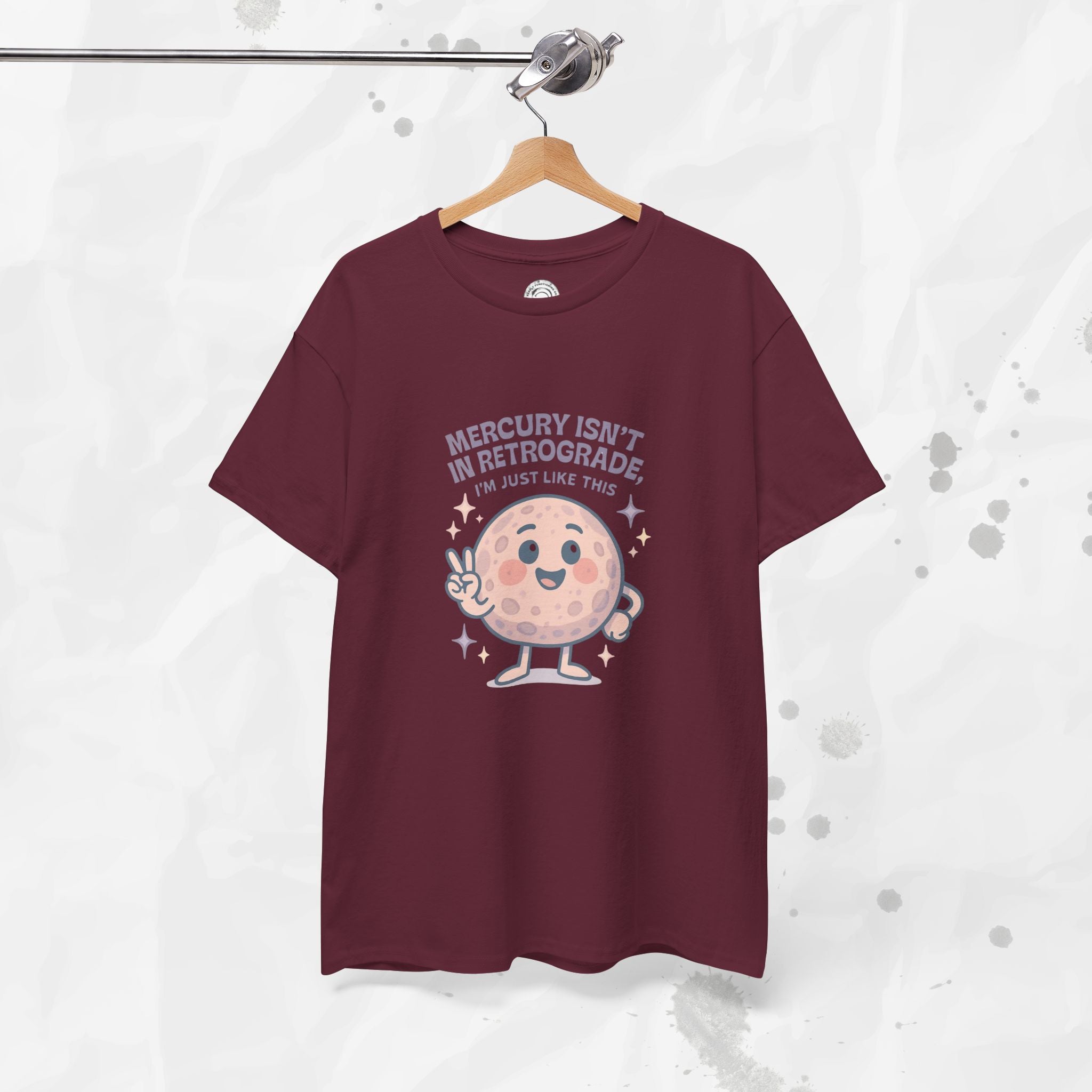 Mercury Isnt in Retrograde - T-Shirt