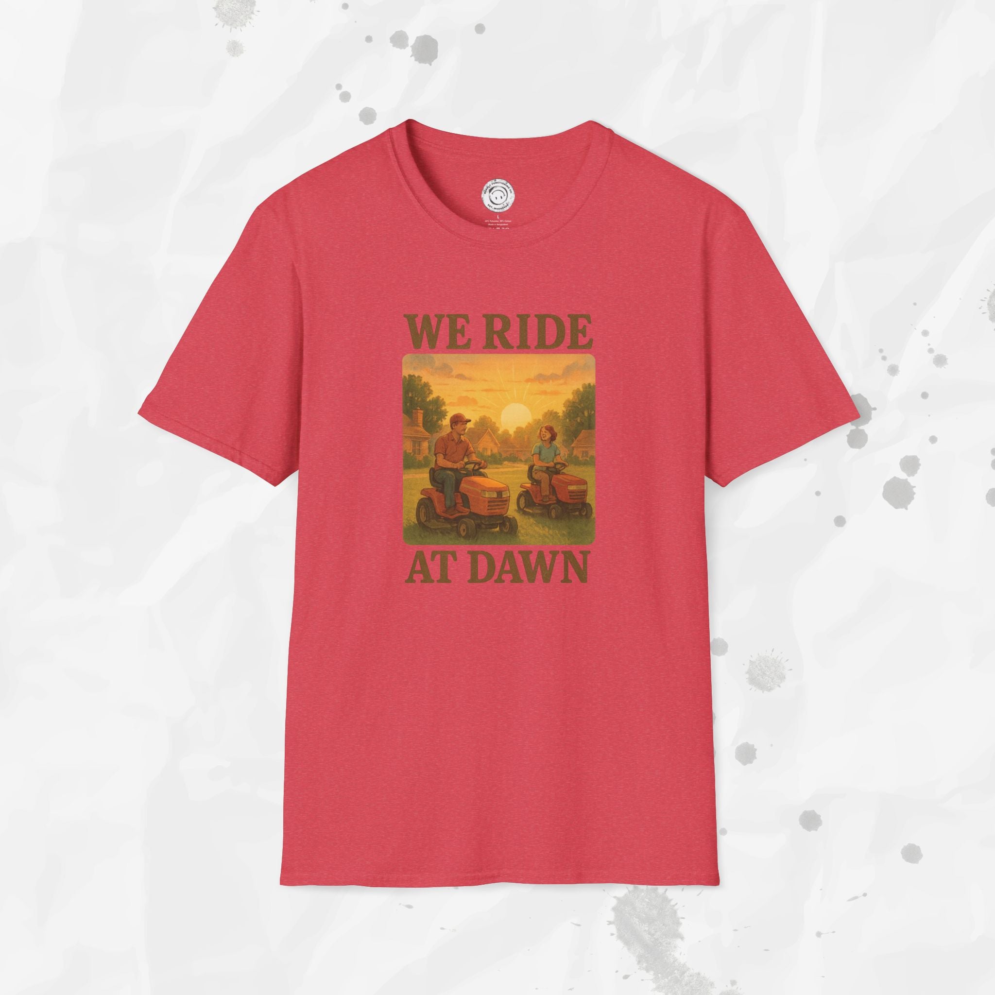 We Ride At Dawn - T-Shirt