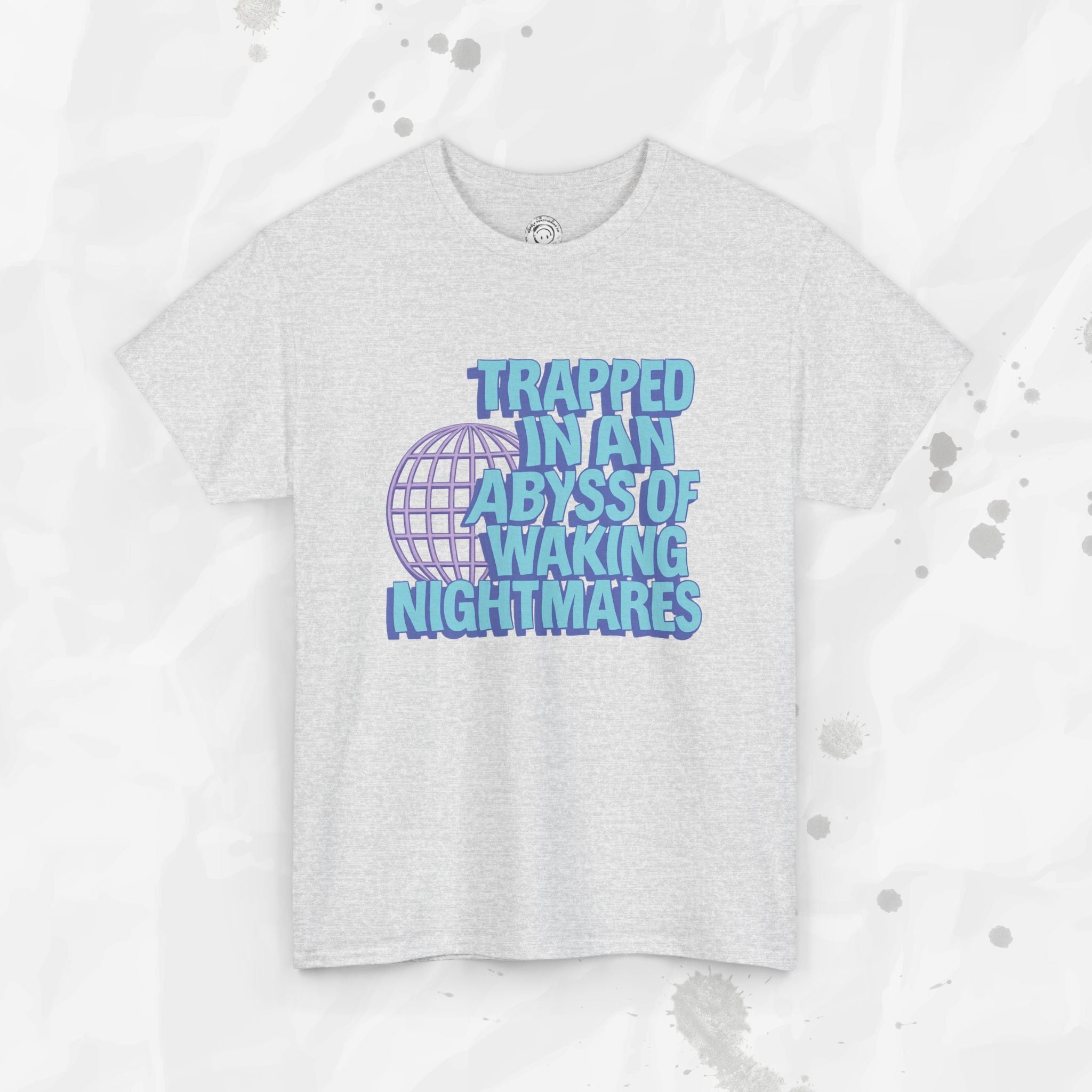 Trapped in an Abyss of Waking Nightmares - T-Shirt