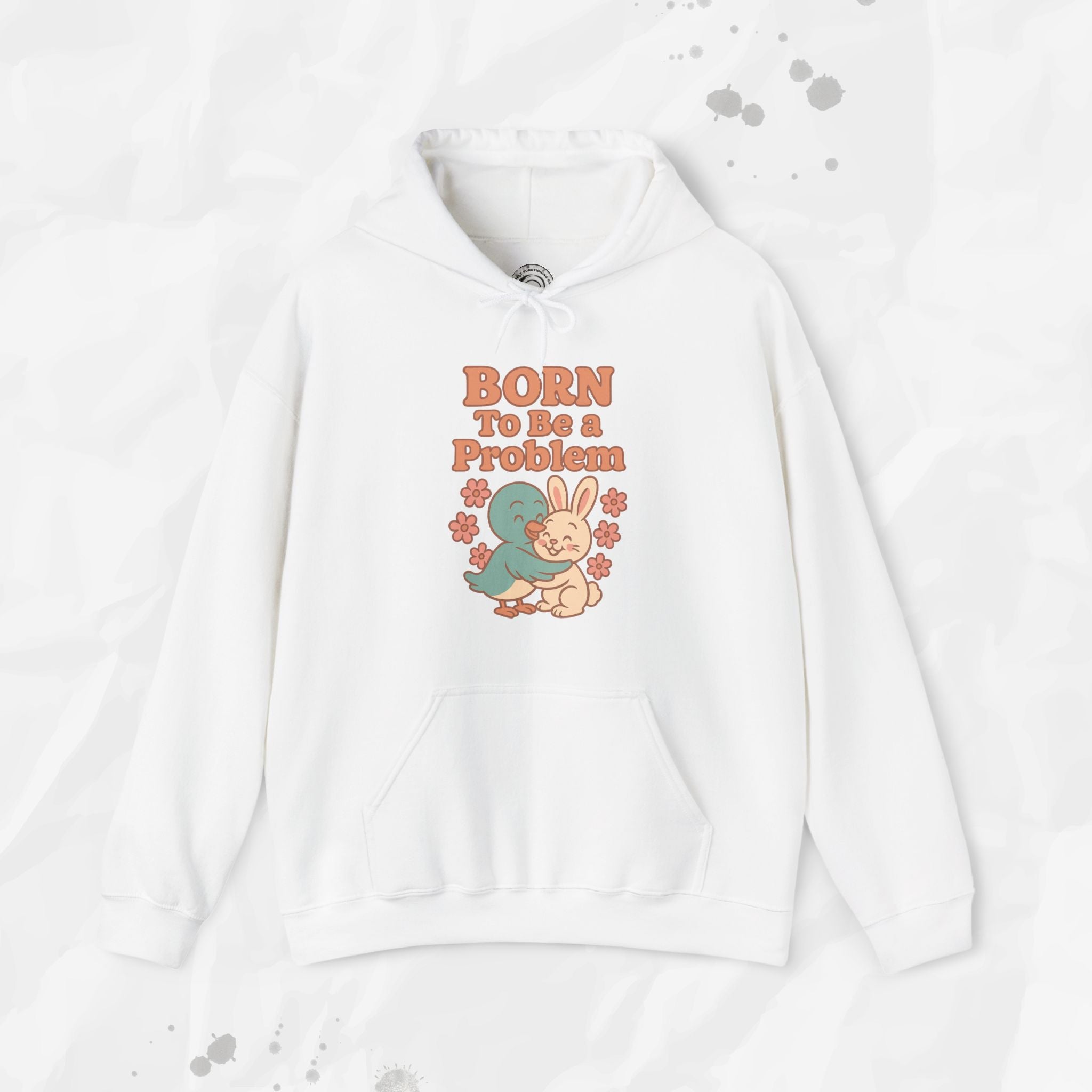 Born To Be a Problem - Hoodie