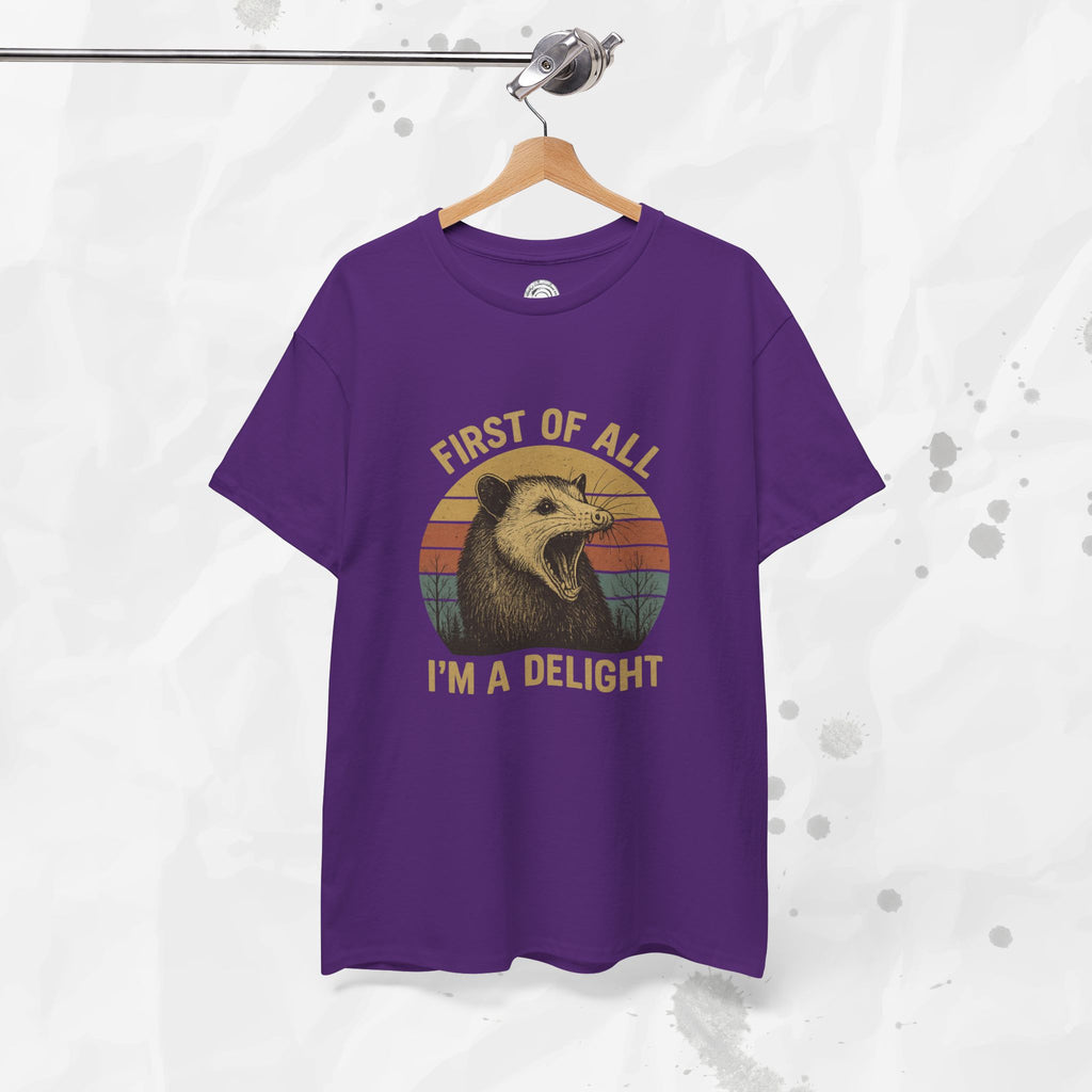 First of All I'm a Delight - T-Shirt