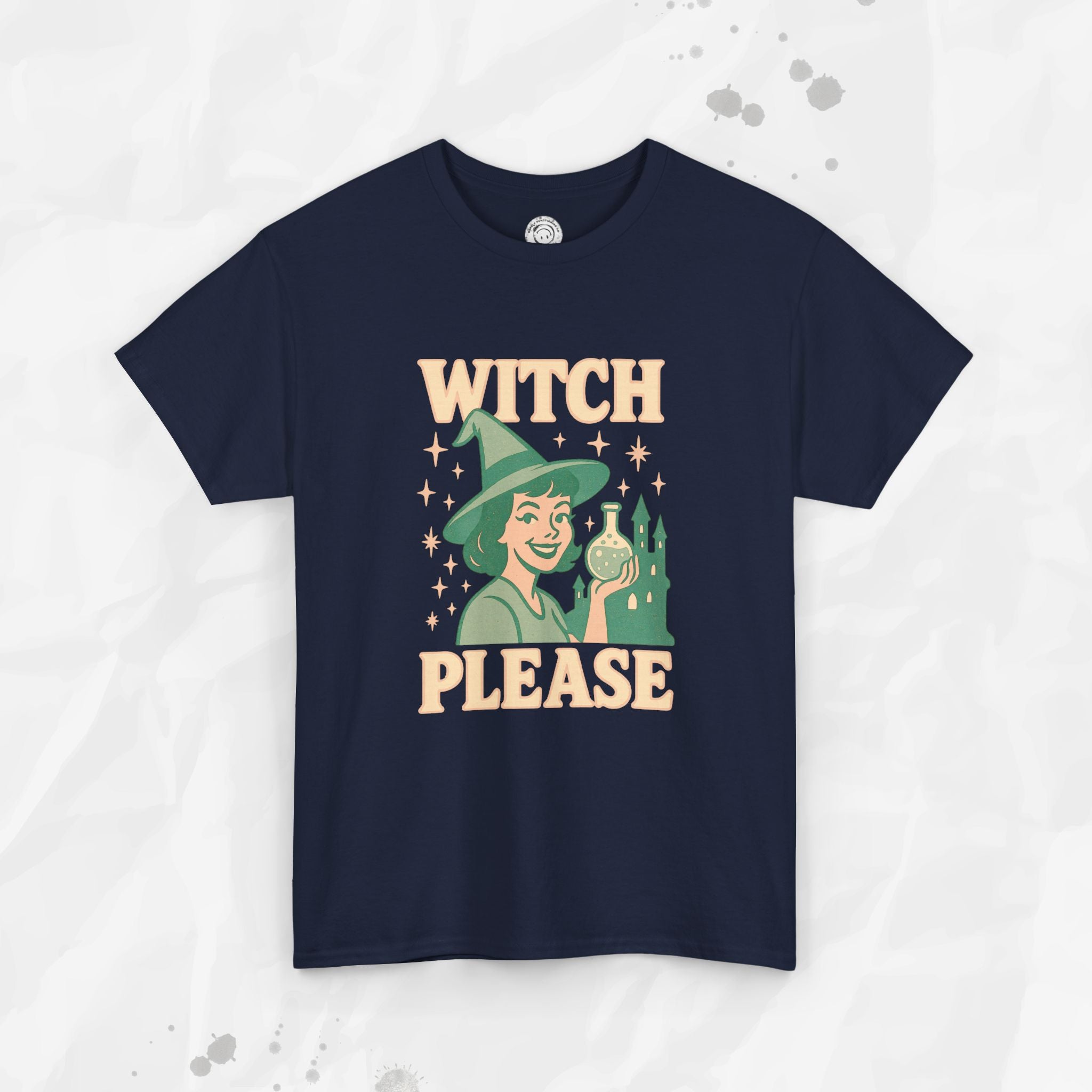 Witch, Please – T-Shirt