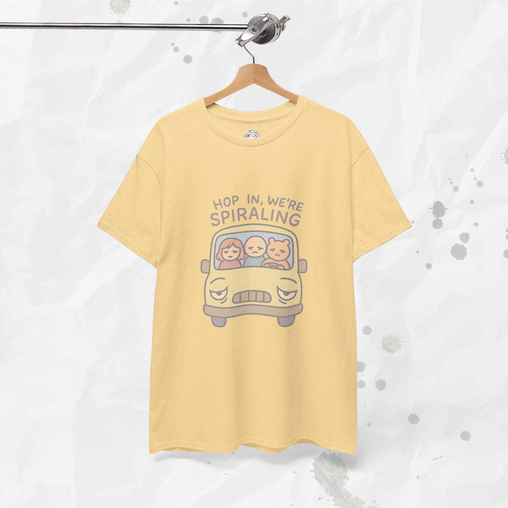 Hop In We're Spiraling - T-Shirt
