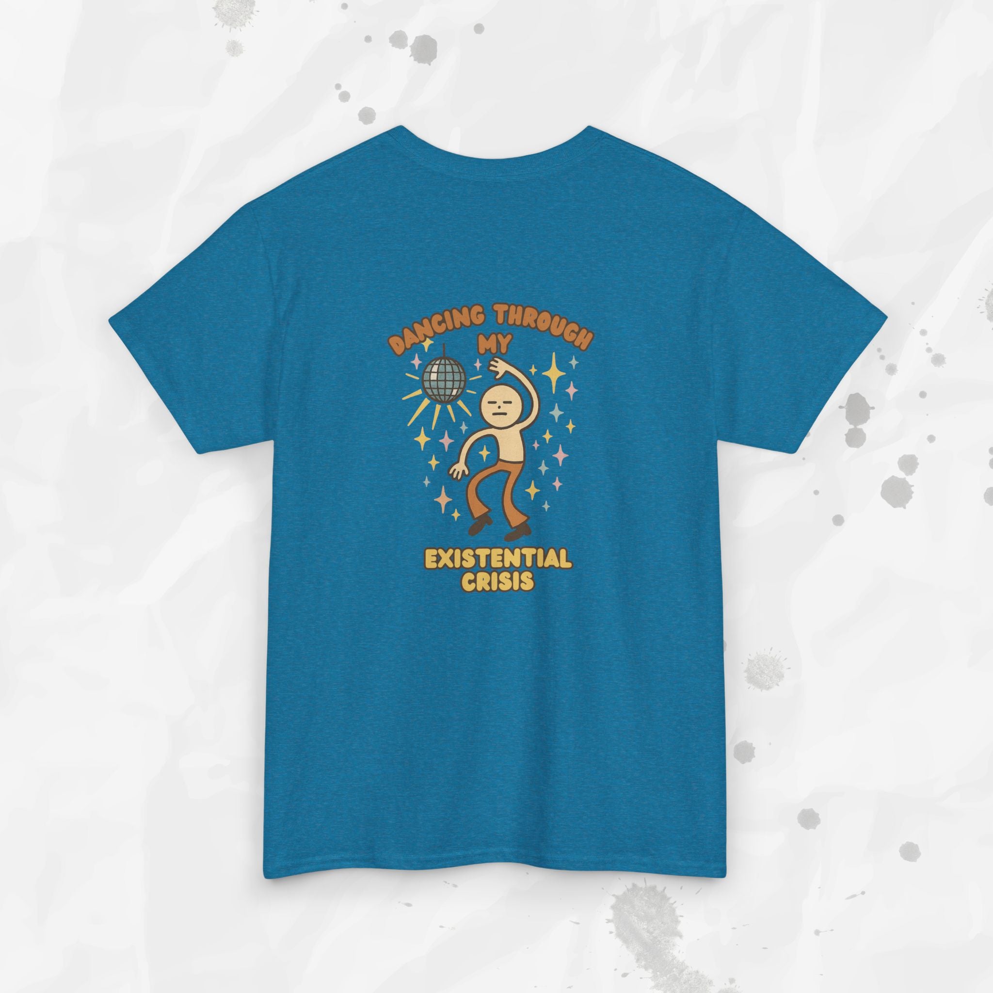 Dancing Through My Existential Crisis - T-Shirt