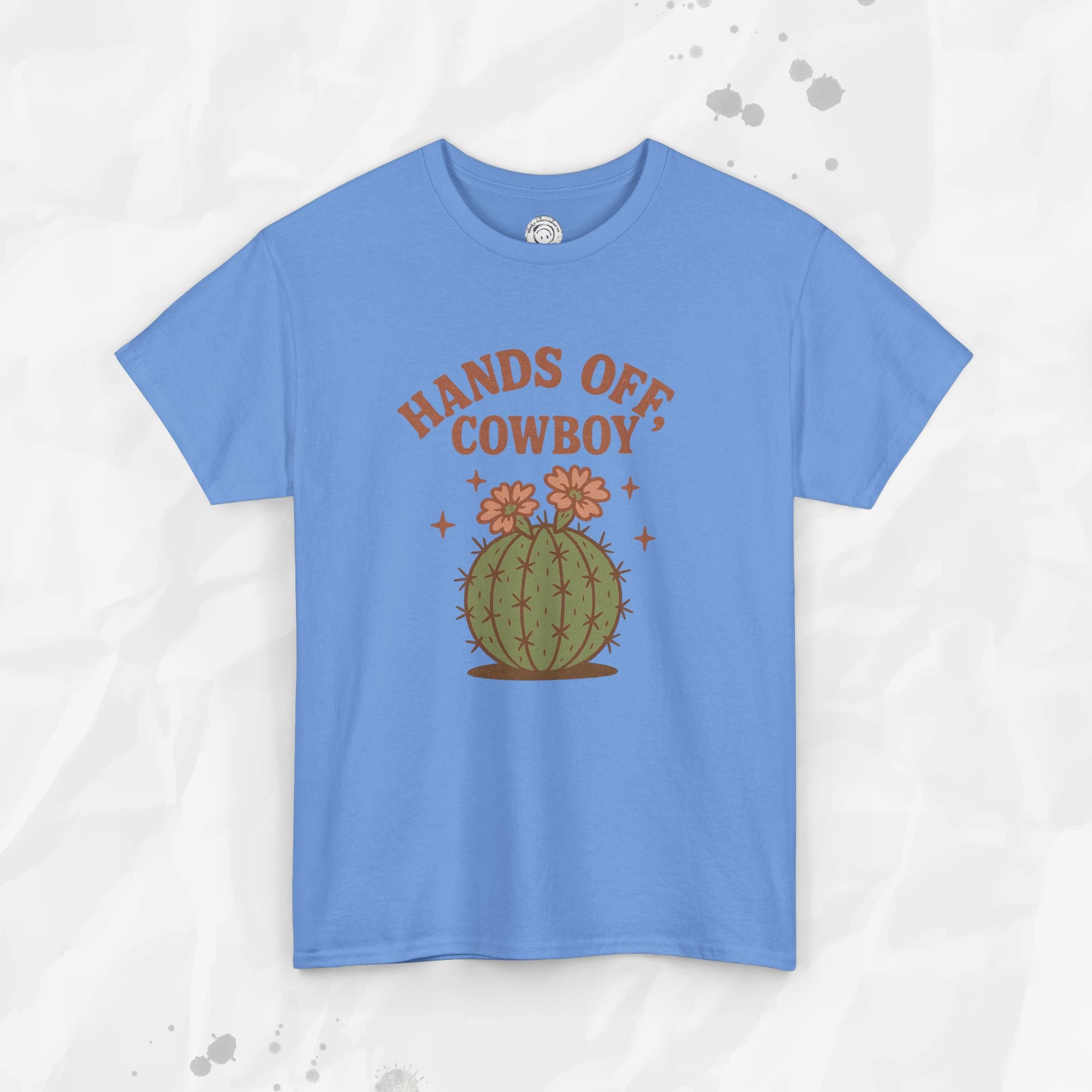 Hands Off, Cowboy! - T-Shirt