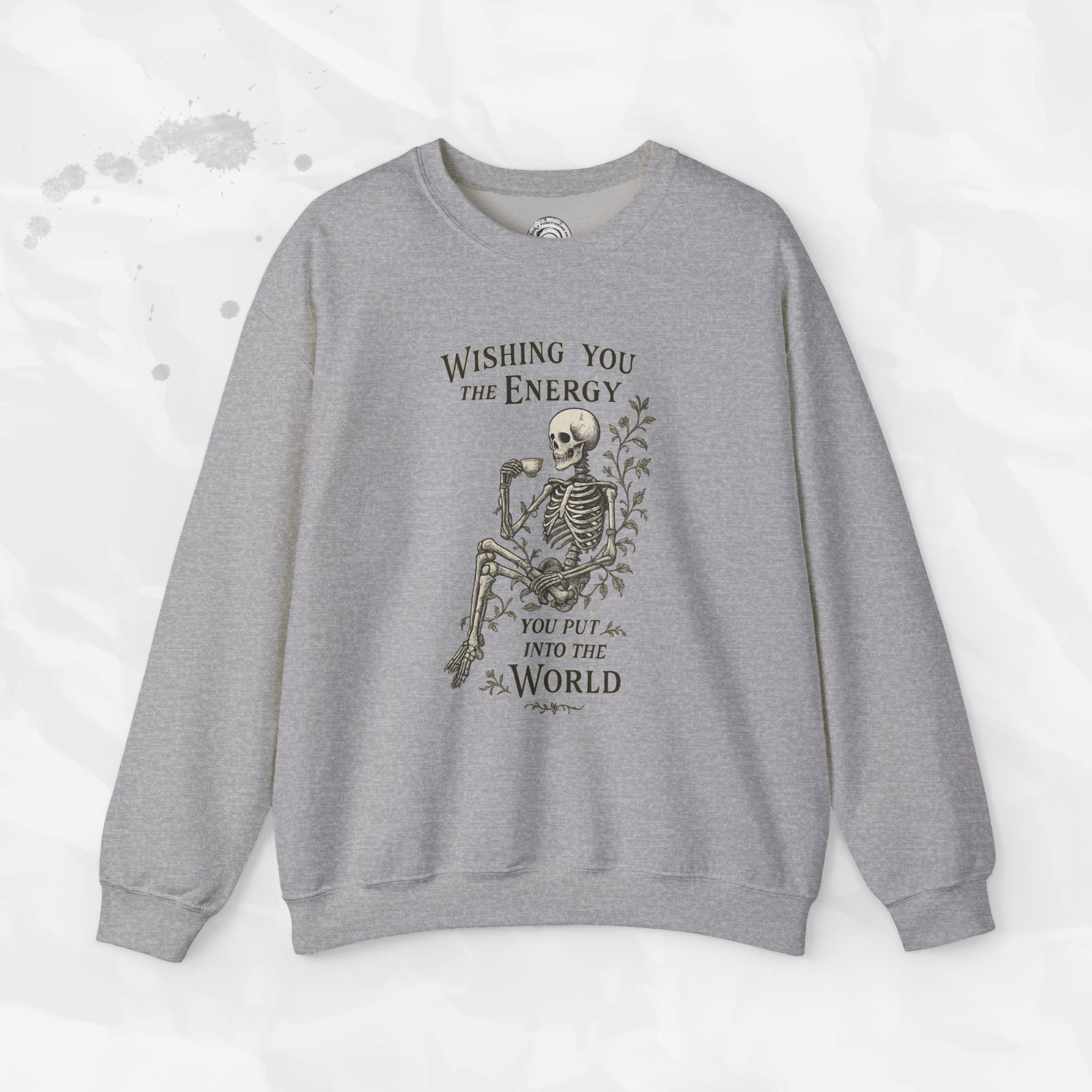 Wishing You the Energy - Crewneck Sweatshirt