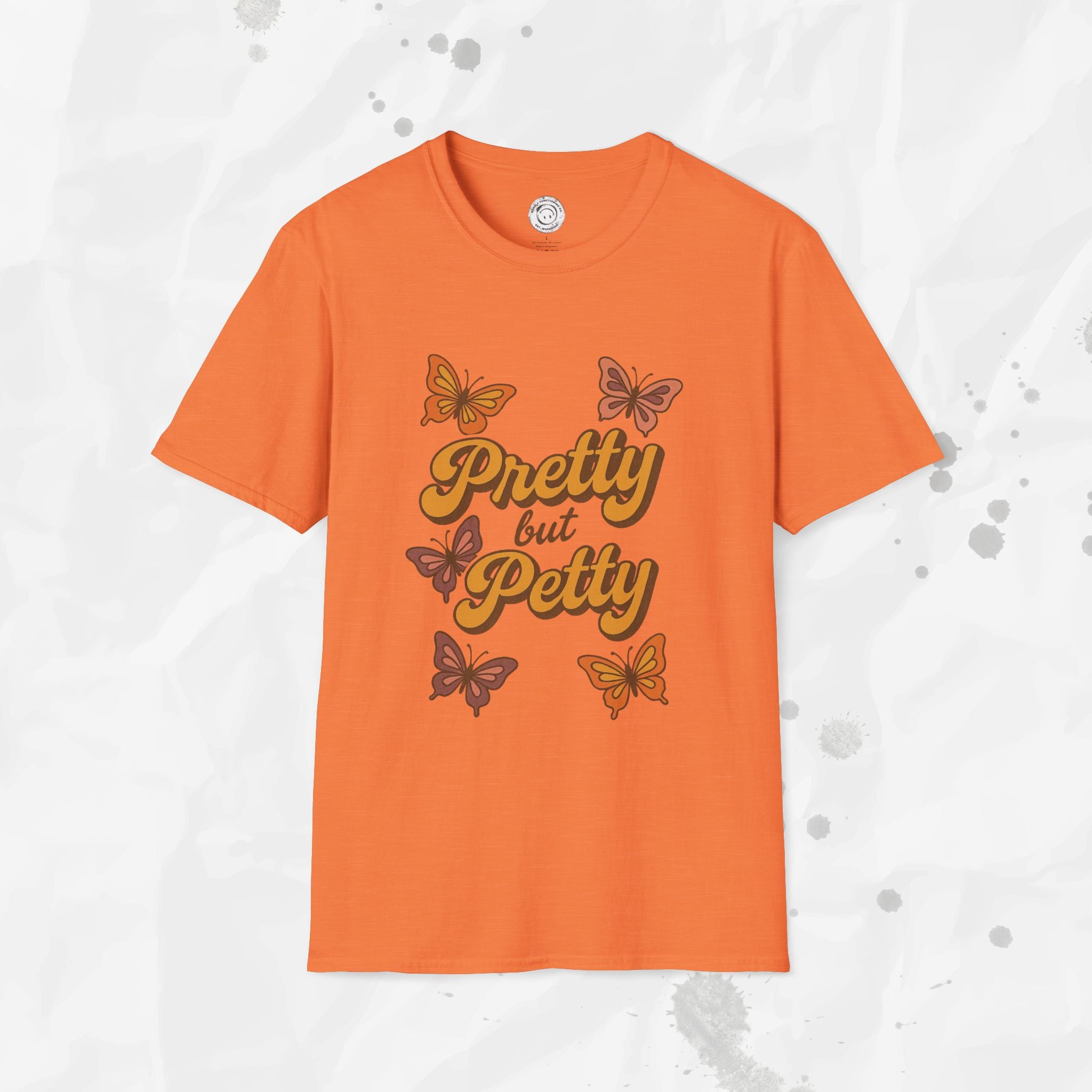 Pretty but Petty - T-Shirt