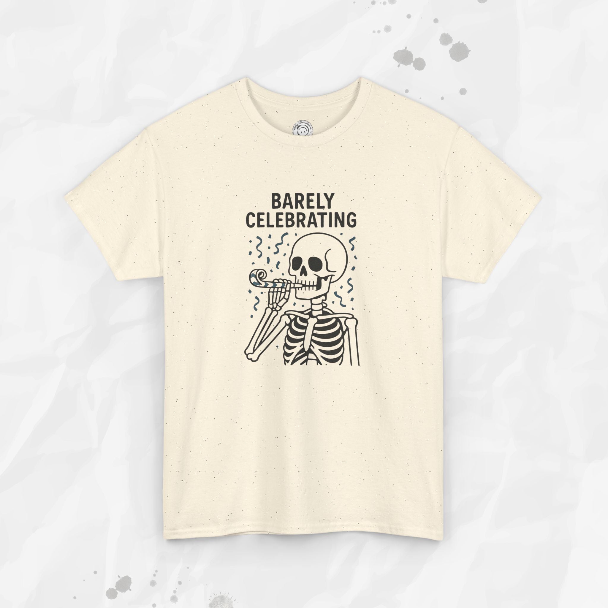 Barely Celebrating - T-Shirt